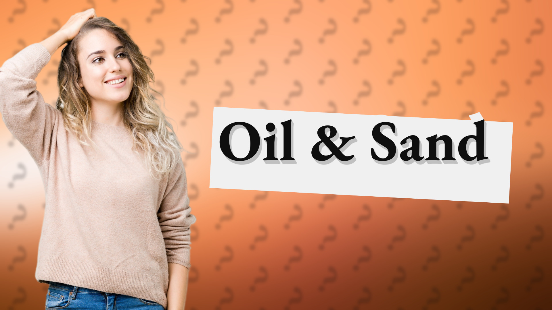Oil & Sand