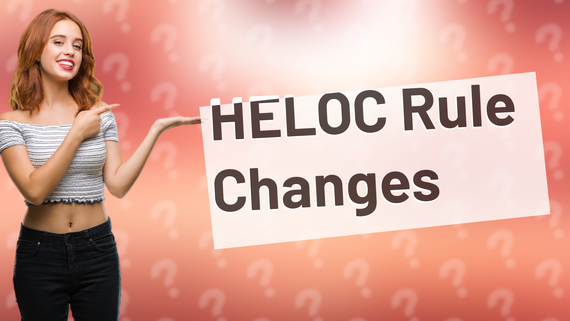 HELOC Rule Changes