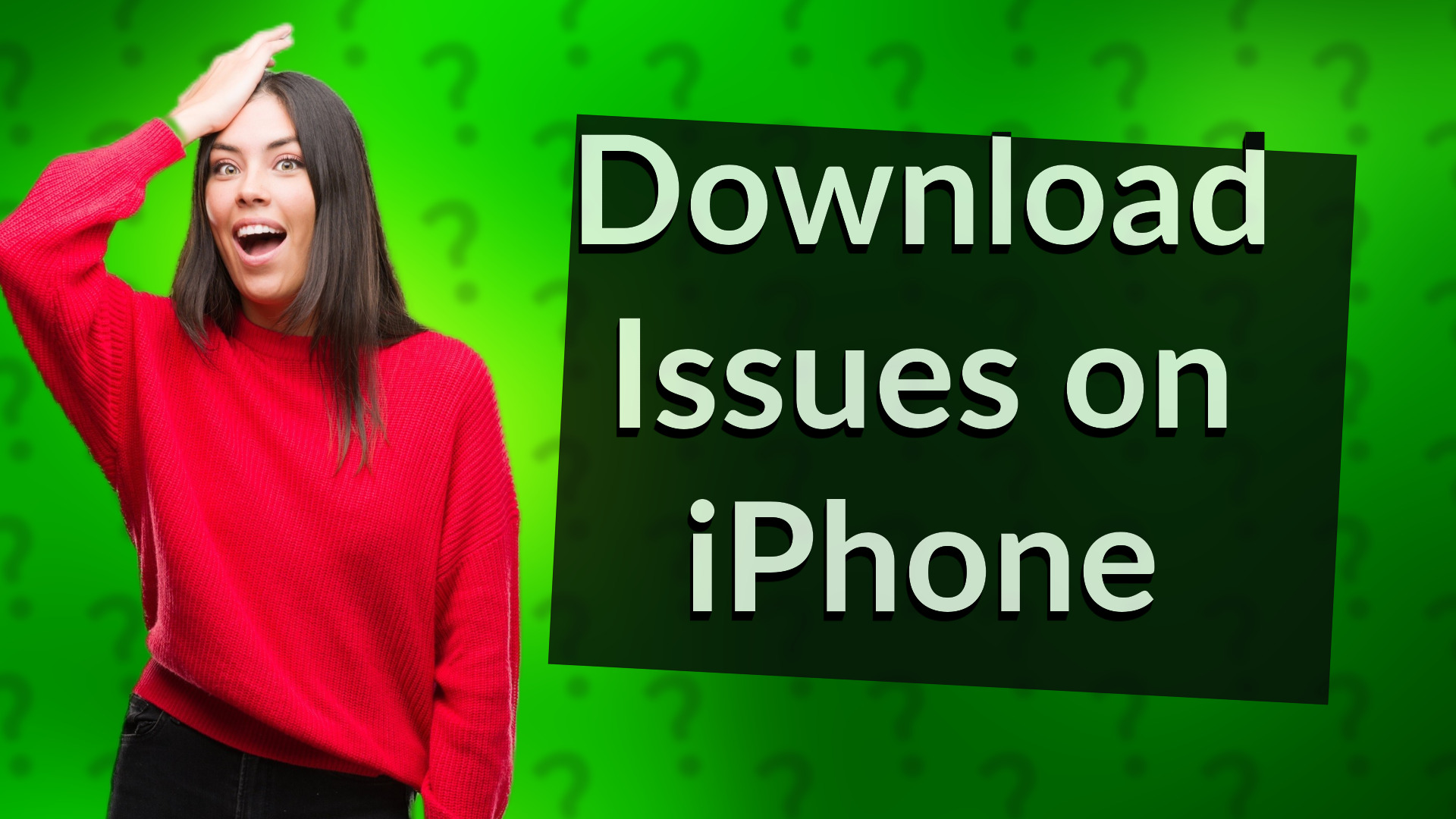 Download Issues on iPhone