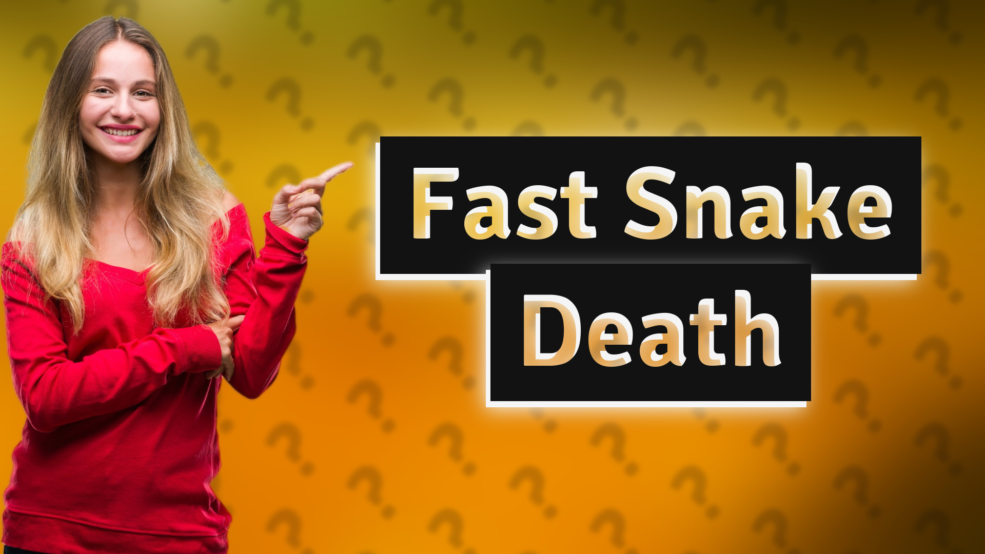 Fast Snake Death