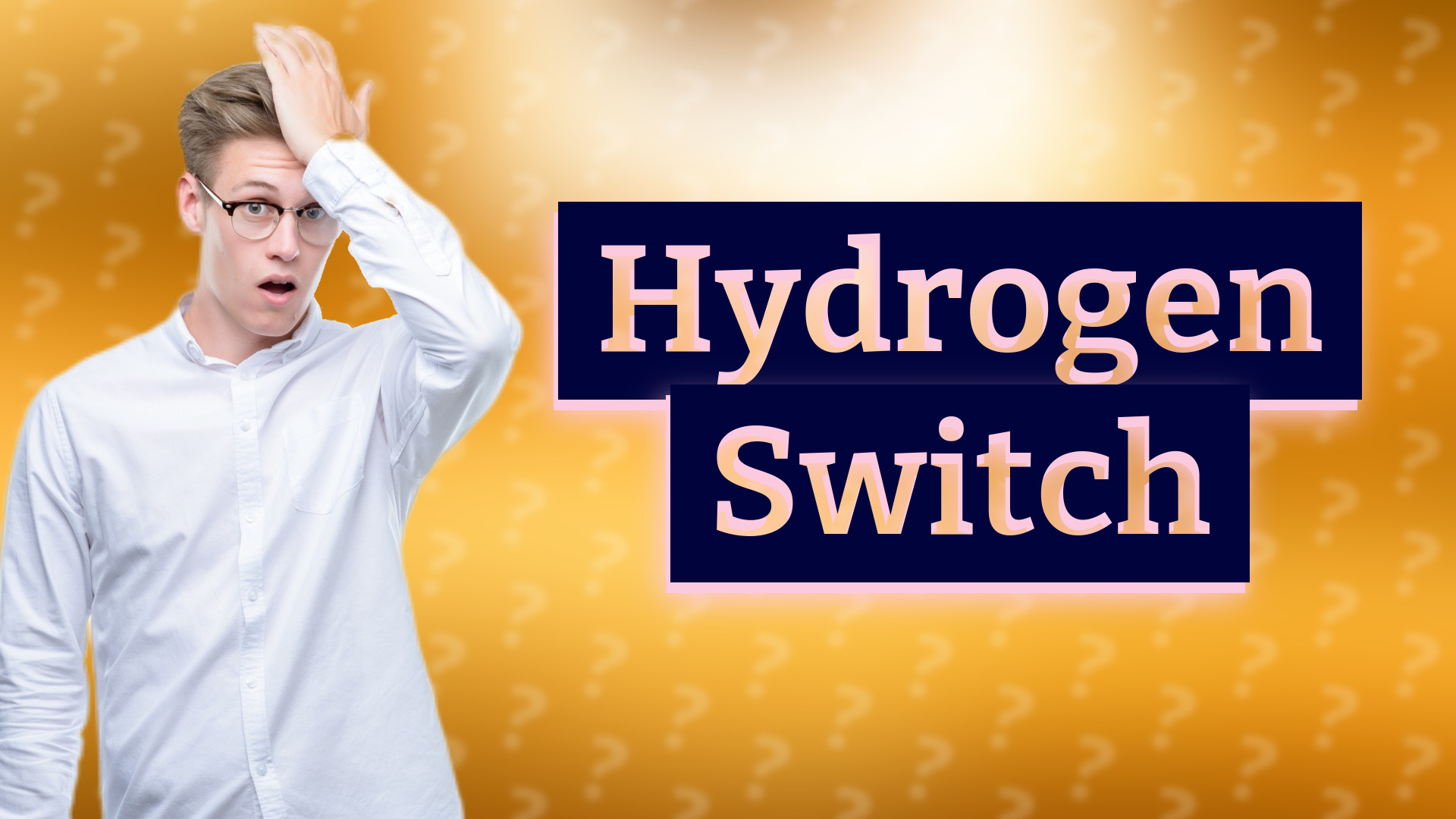 Hydrogen Switch
