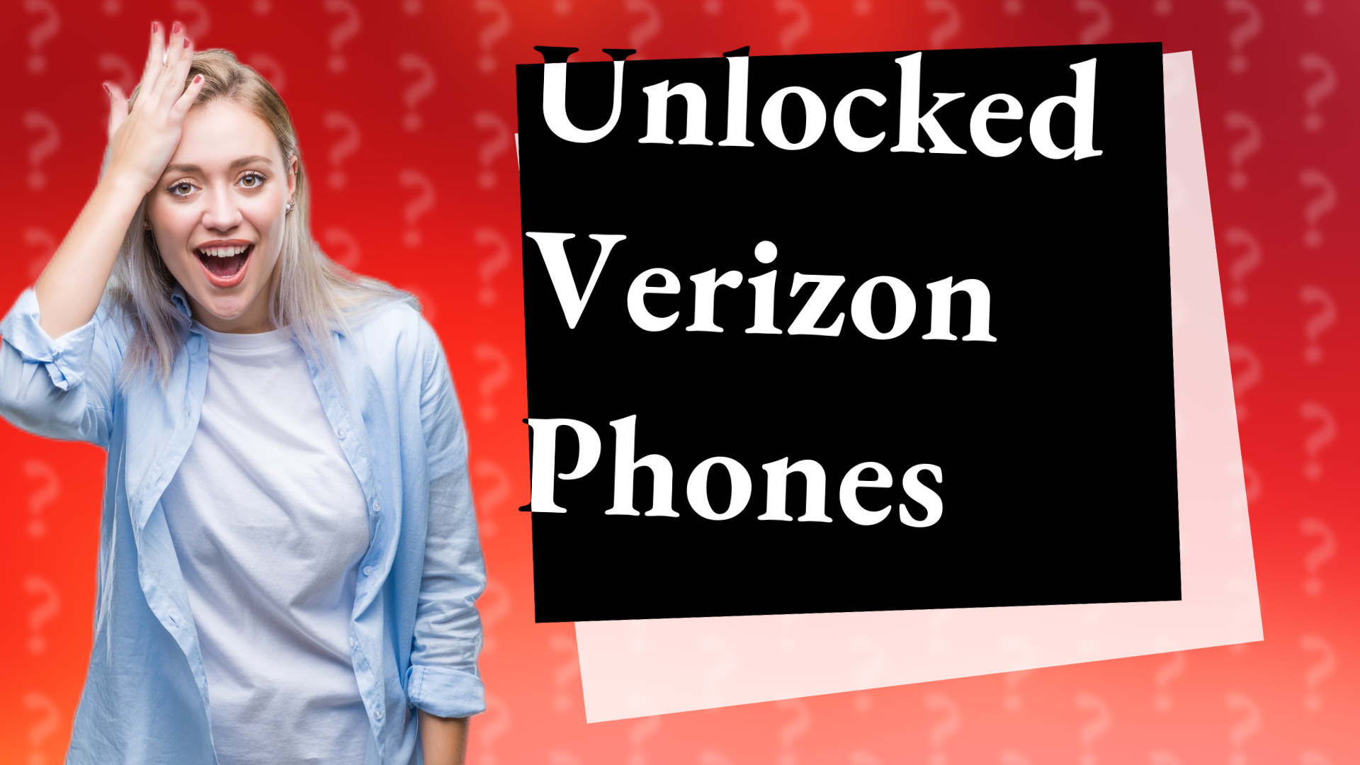 Unlocked Verizon Phones