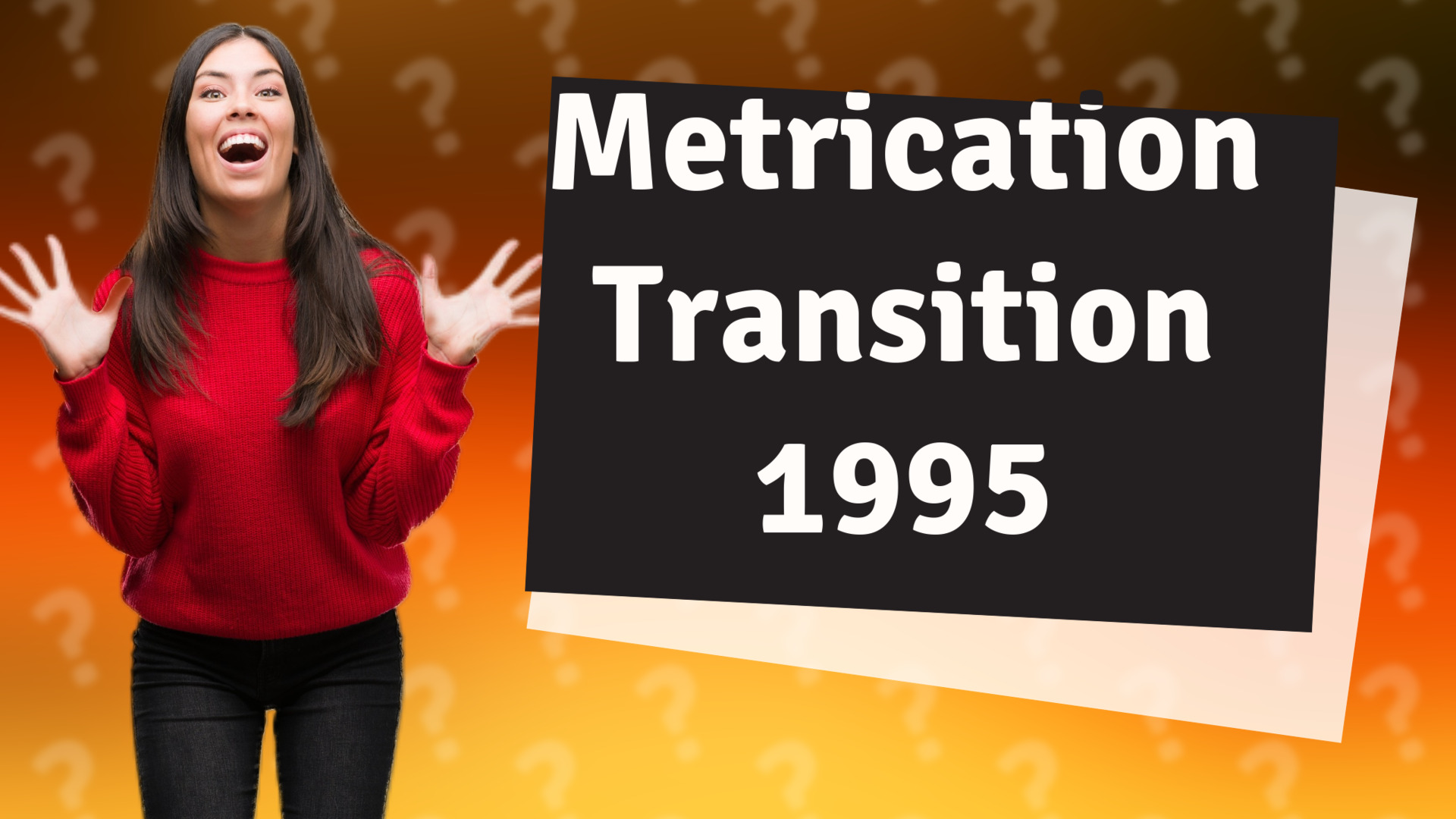 Metrication Transition 1995