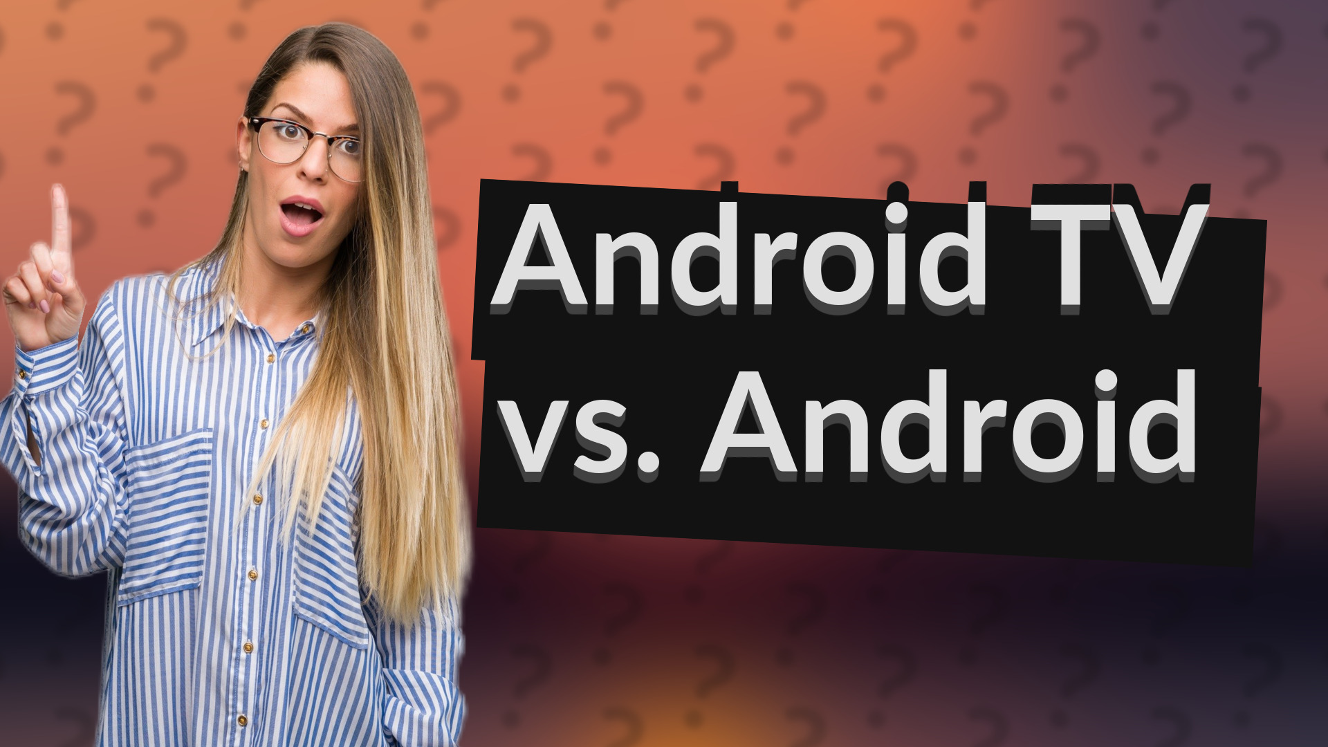 Android TV vs. Android
