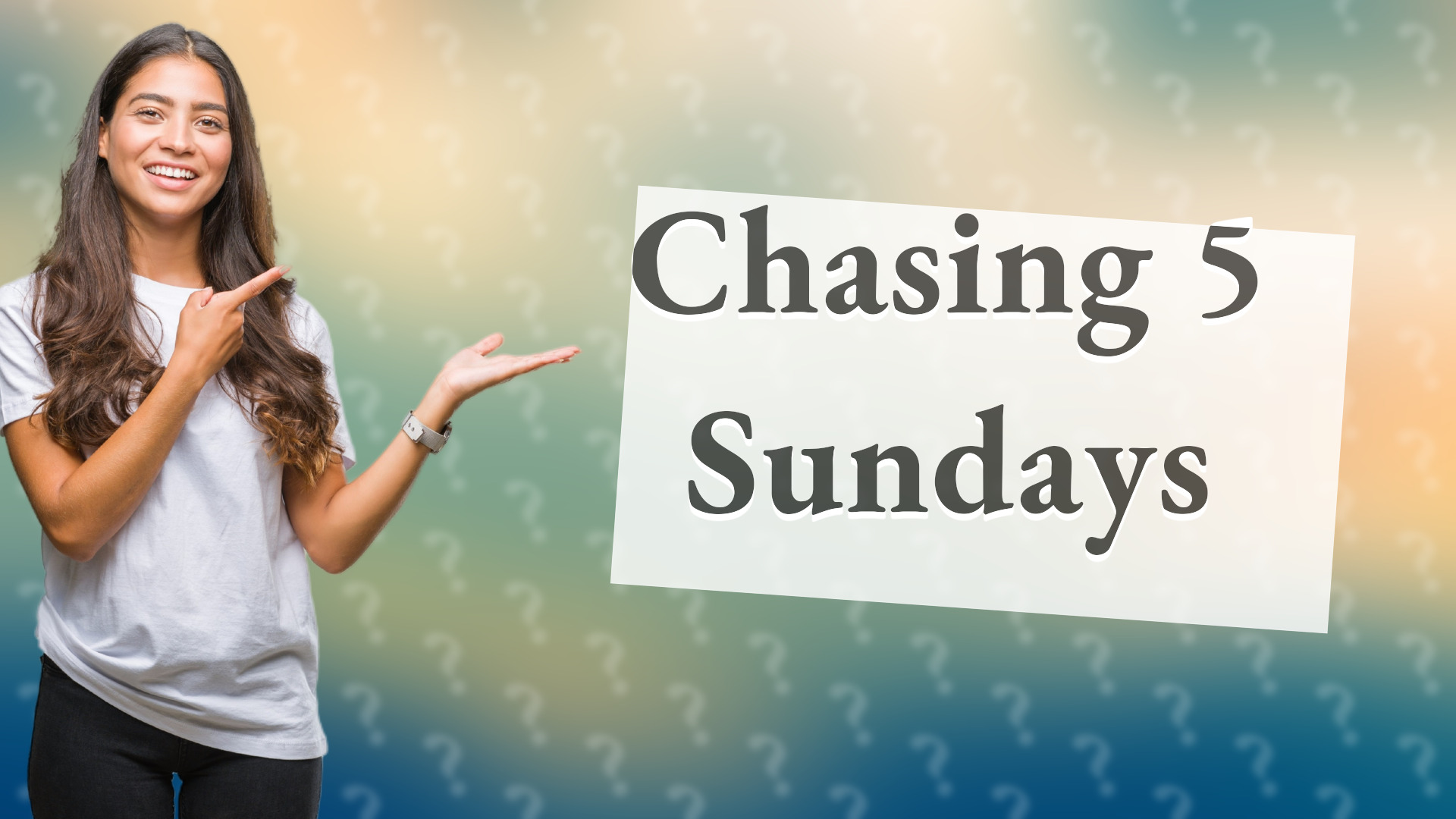 Chasing 5 Sundays