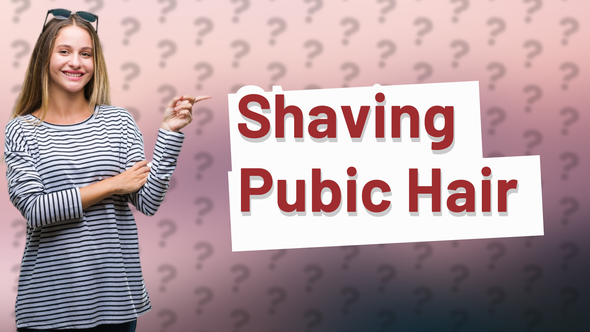 Shaving Pubic Hair