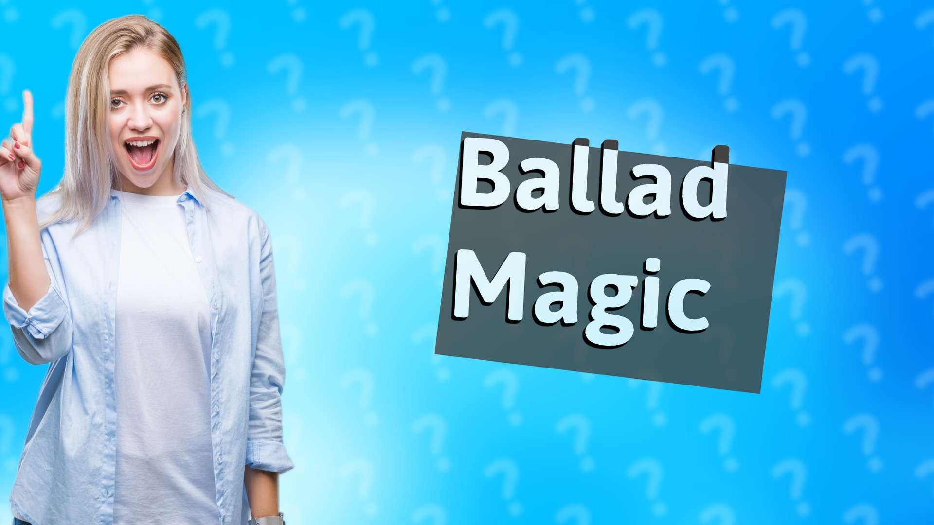 Ballad Magic
