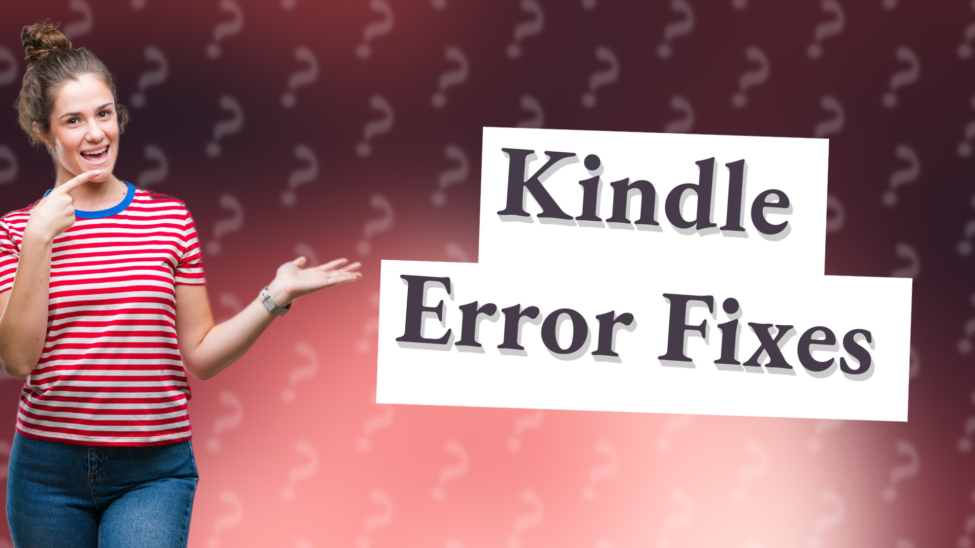 Kindle Error Fixes