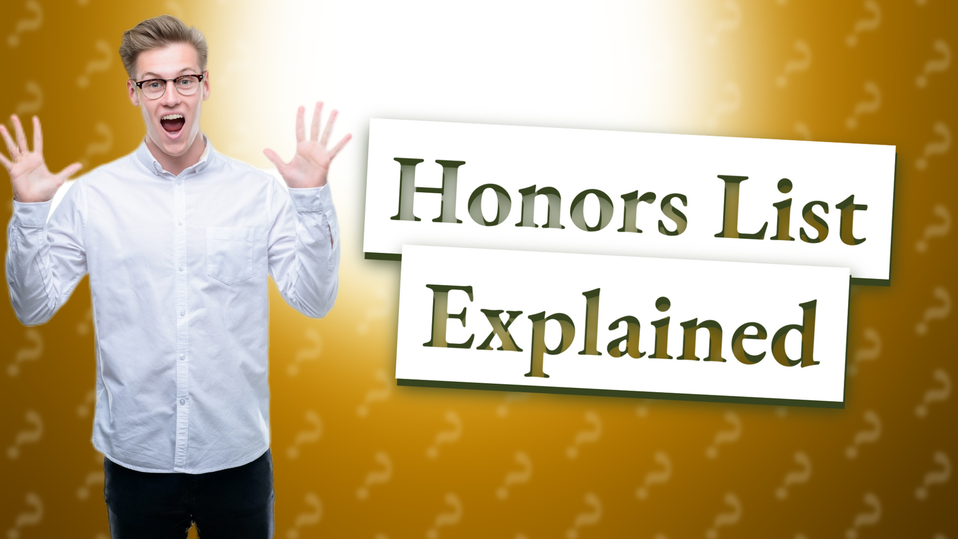 Honors List Explained