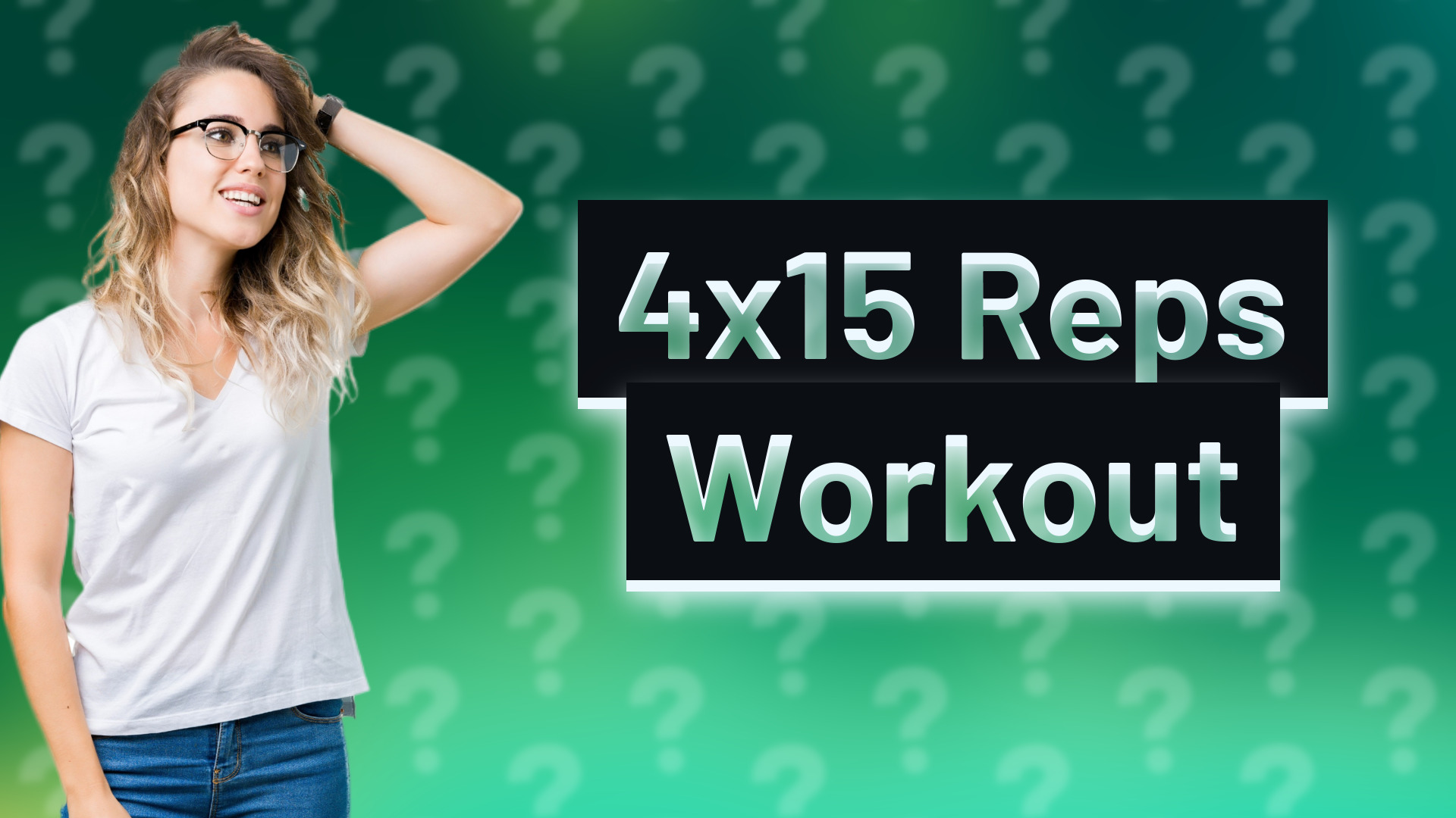 4x15 Reps Workout