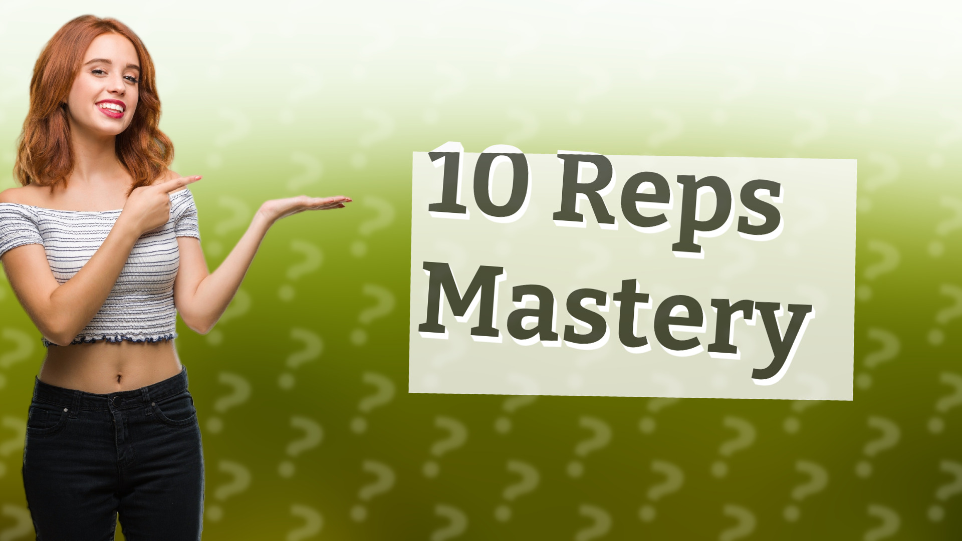 10 Reps Mastery