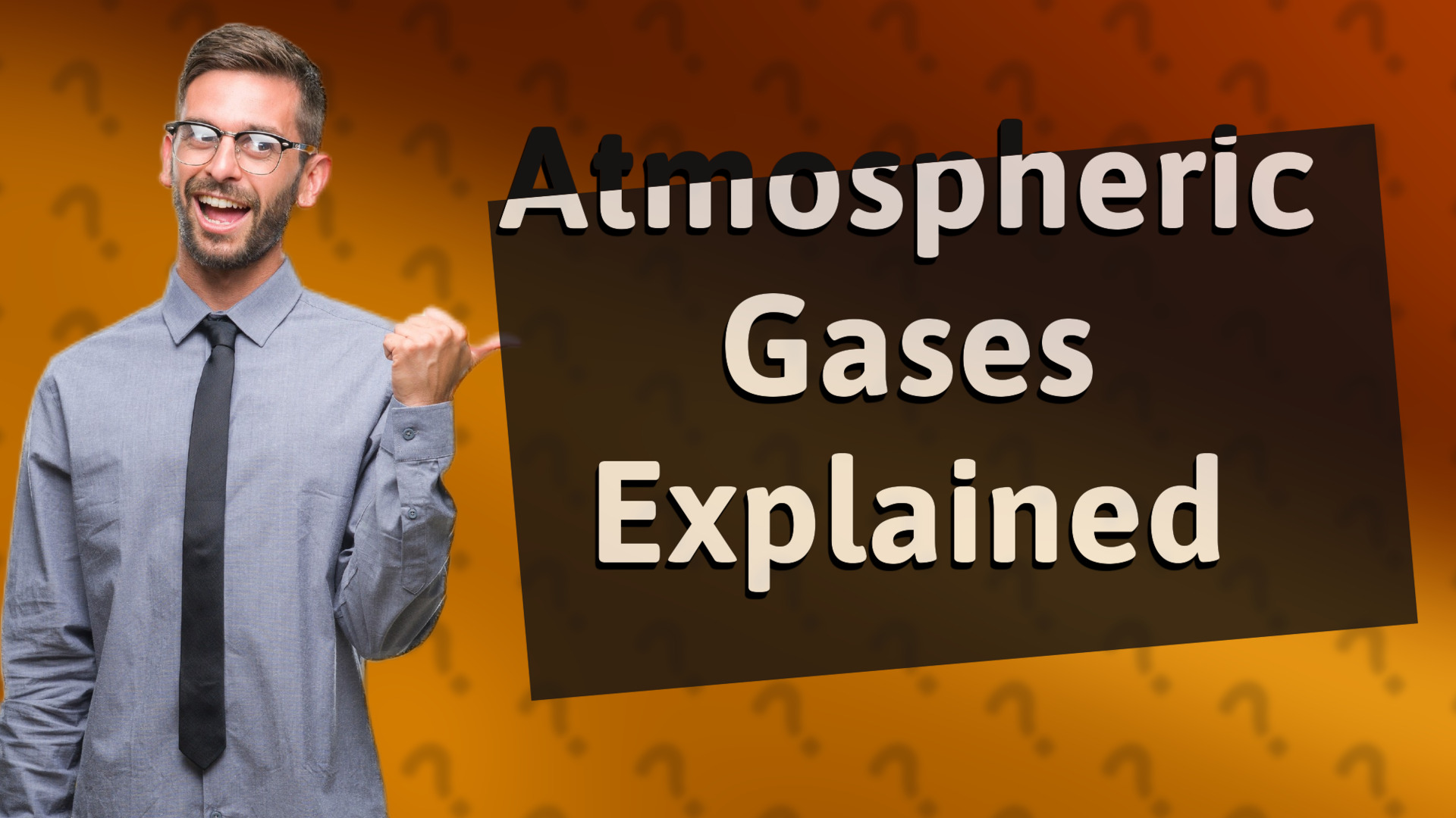 Atmospheric Gases Explained