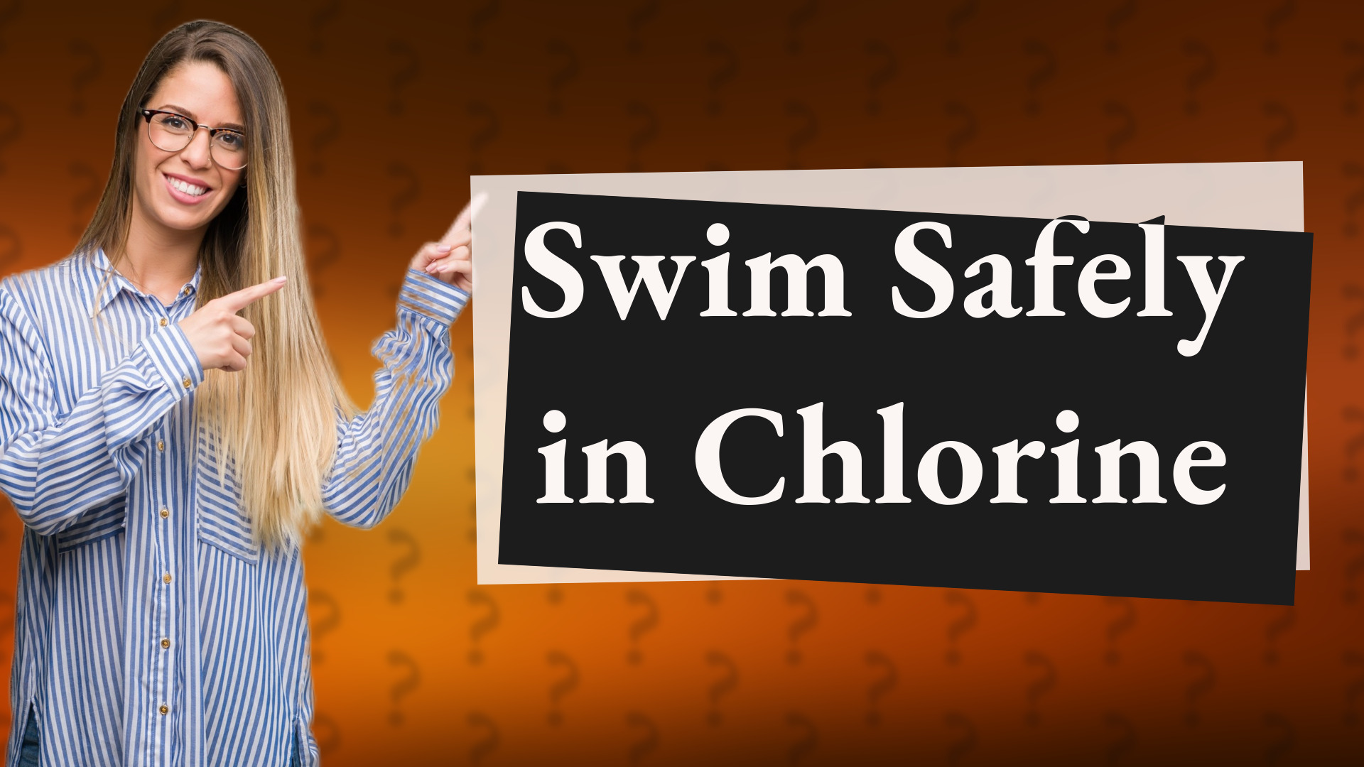 Swim Safely in Chlorine
