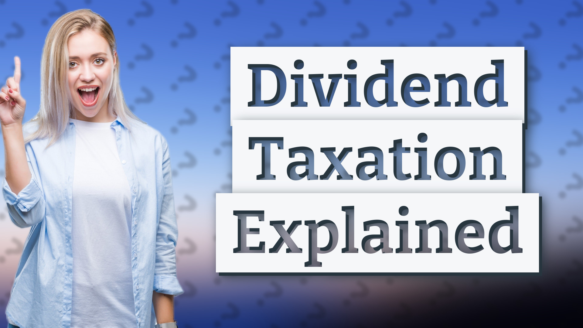 Dividend Taxation Explained