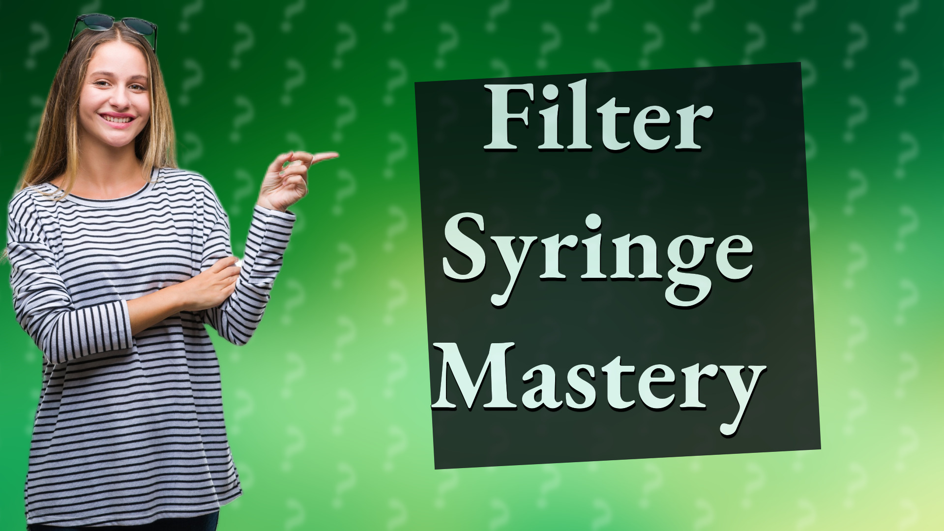 Filter Syringe Mastery