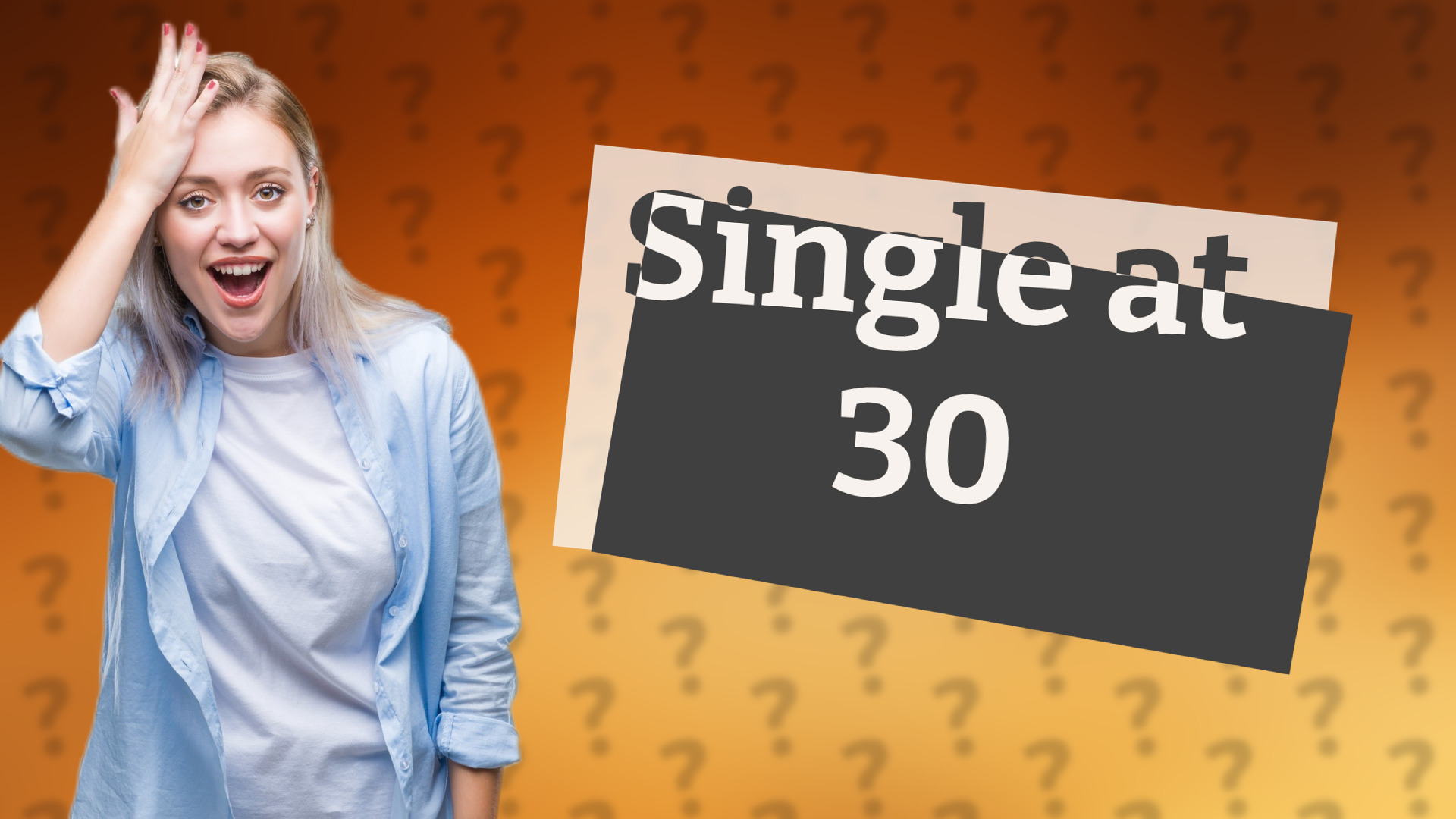 Single at 30