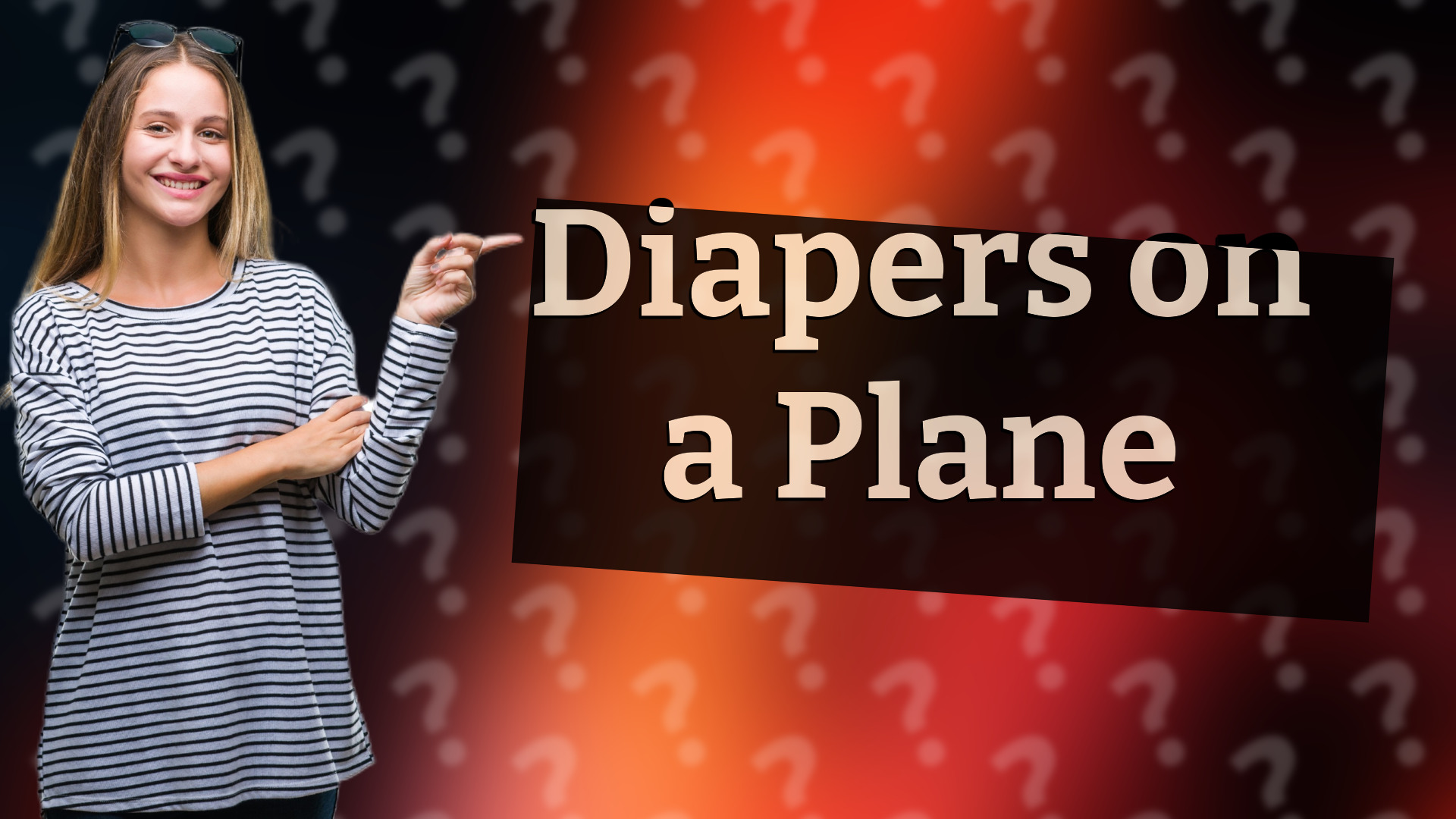 Diapers on a Plane