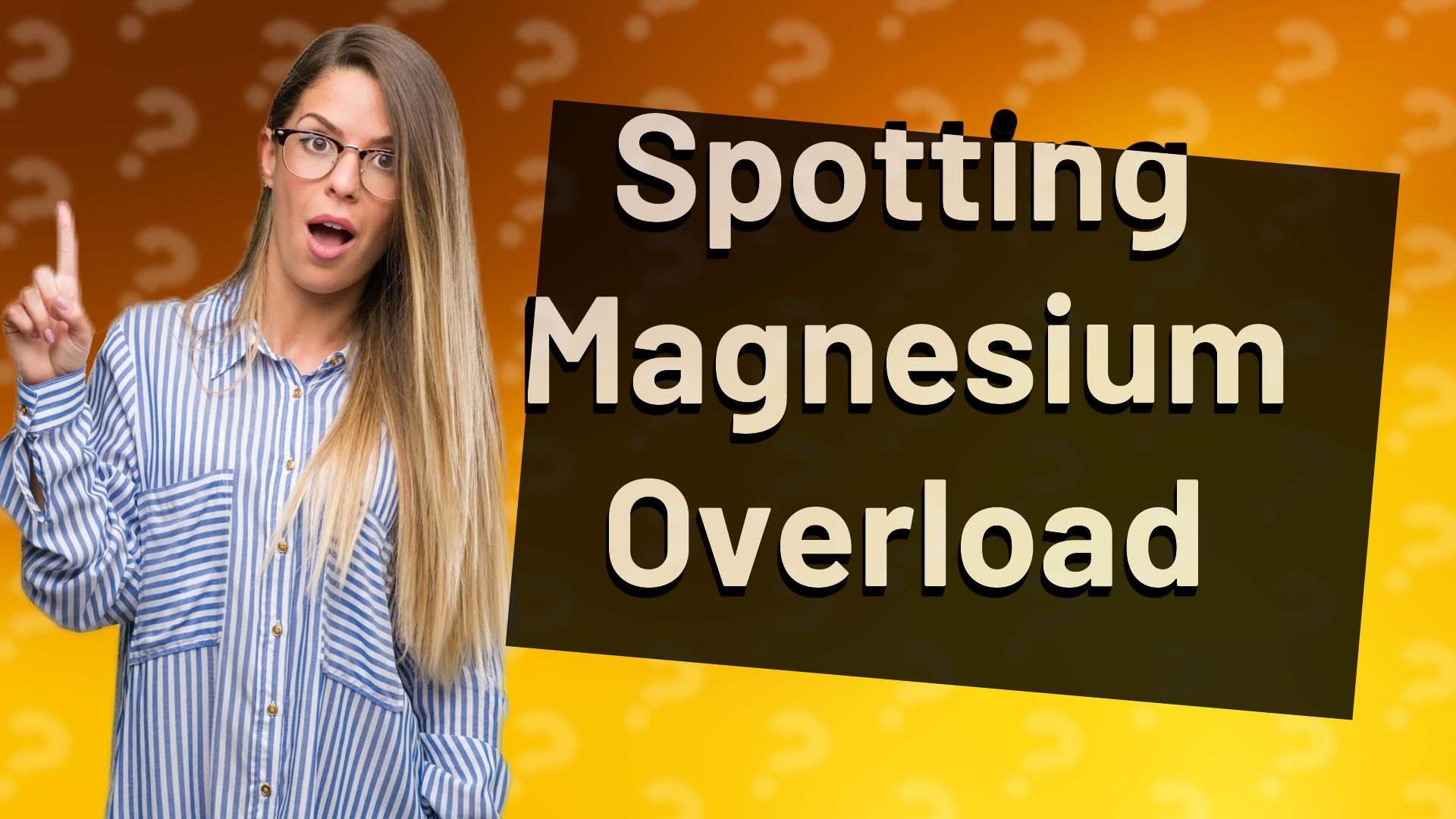 Spotting Magnesium Overload