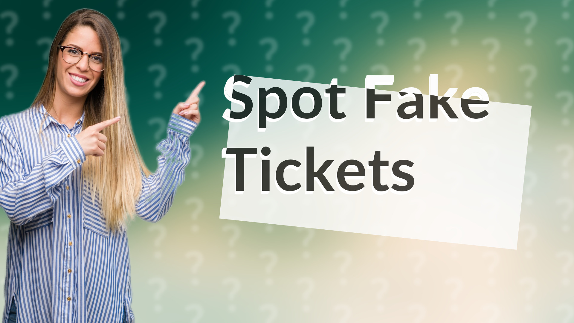 Spot Fake Tickets