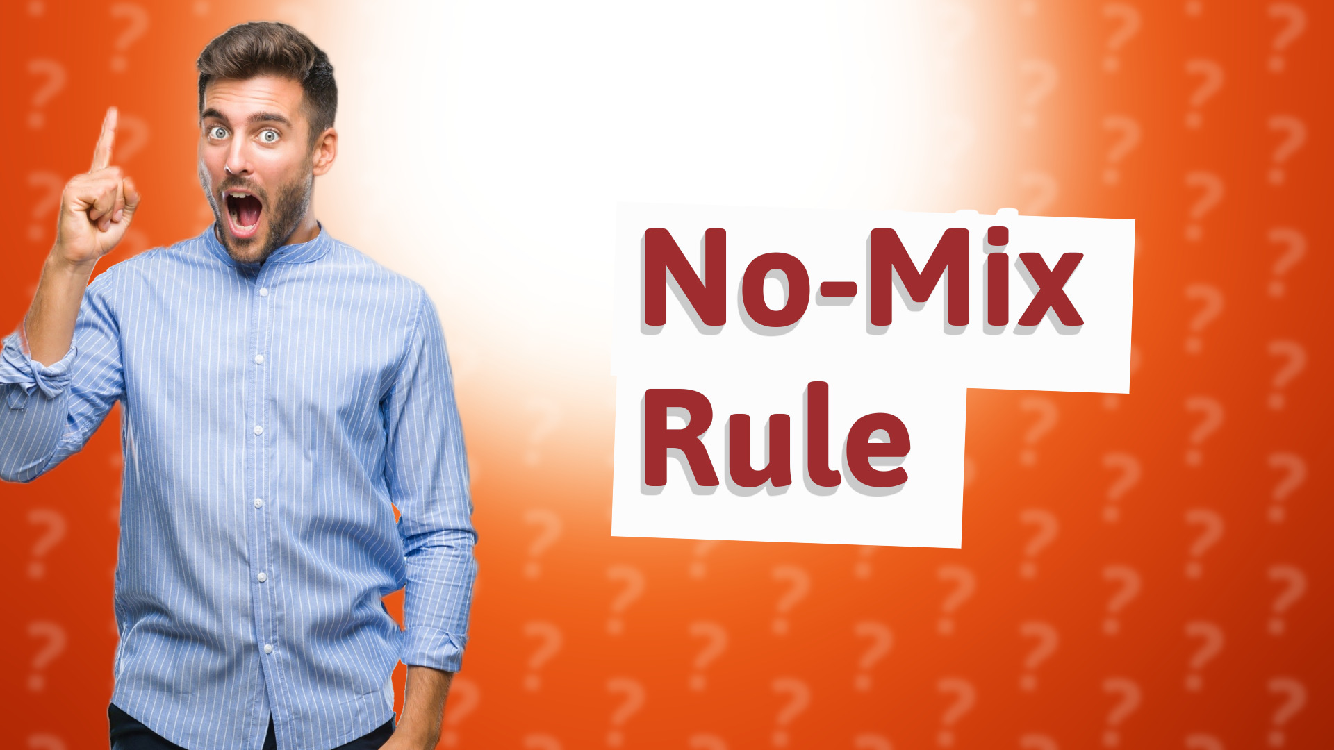 No-Mix Rule