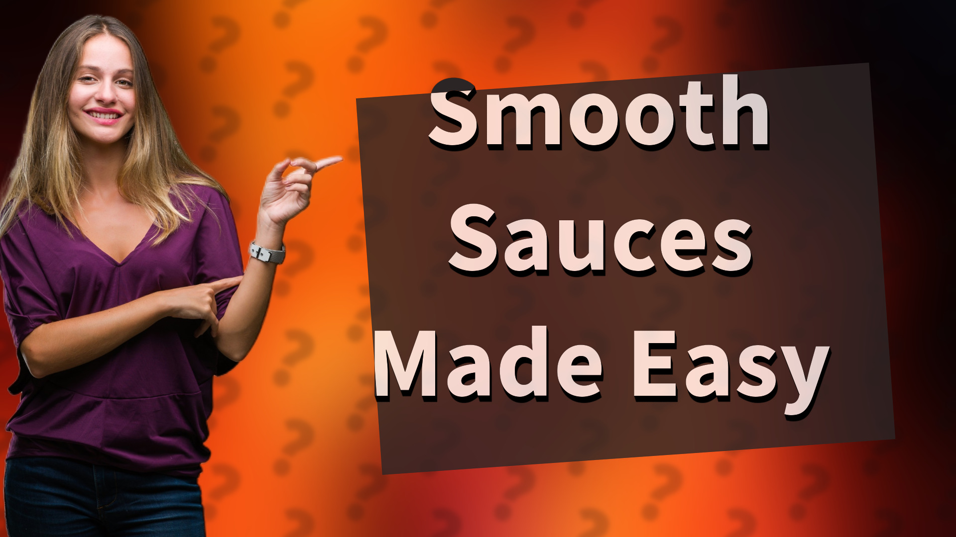 Smooth Sauces Made Easy