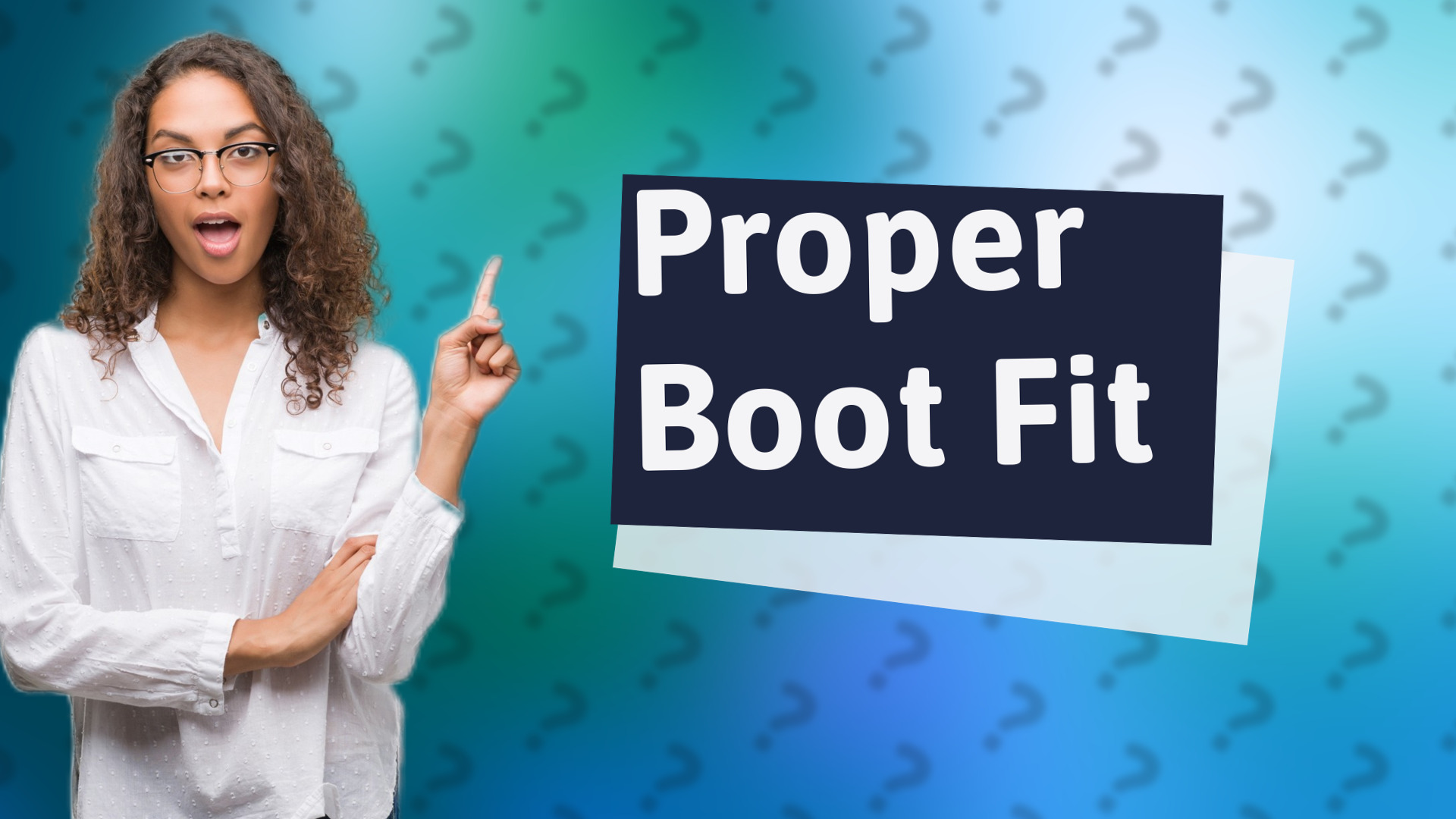 Proper Boot Fit