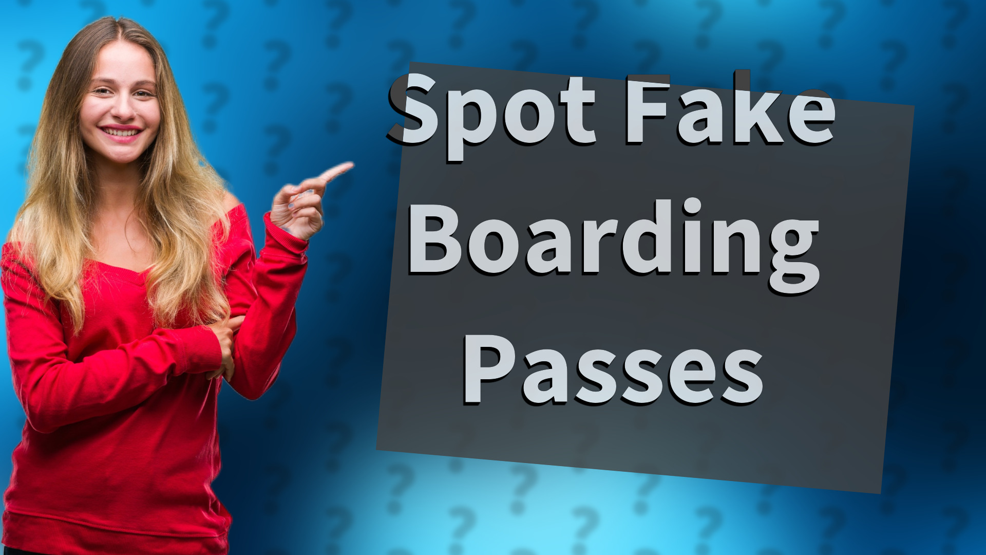Spot Fake Boarding Passes