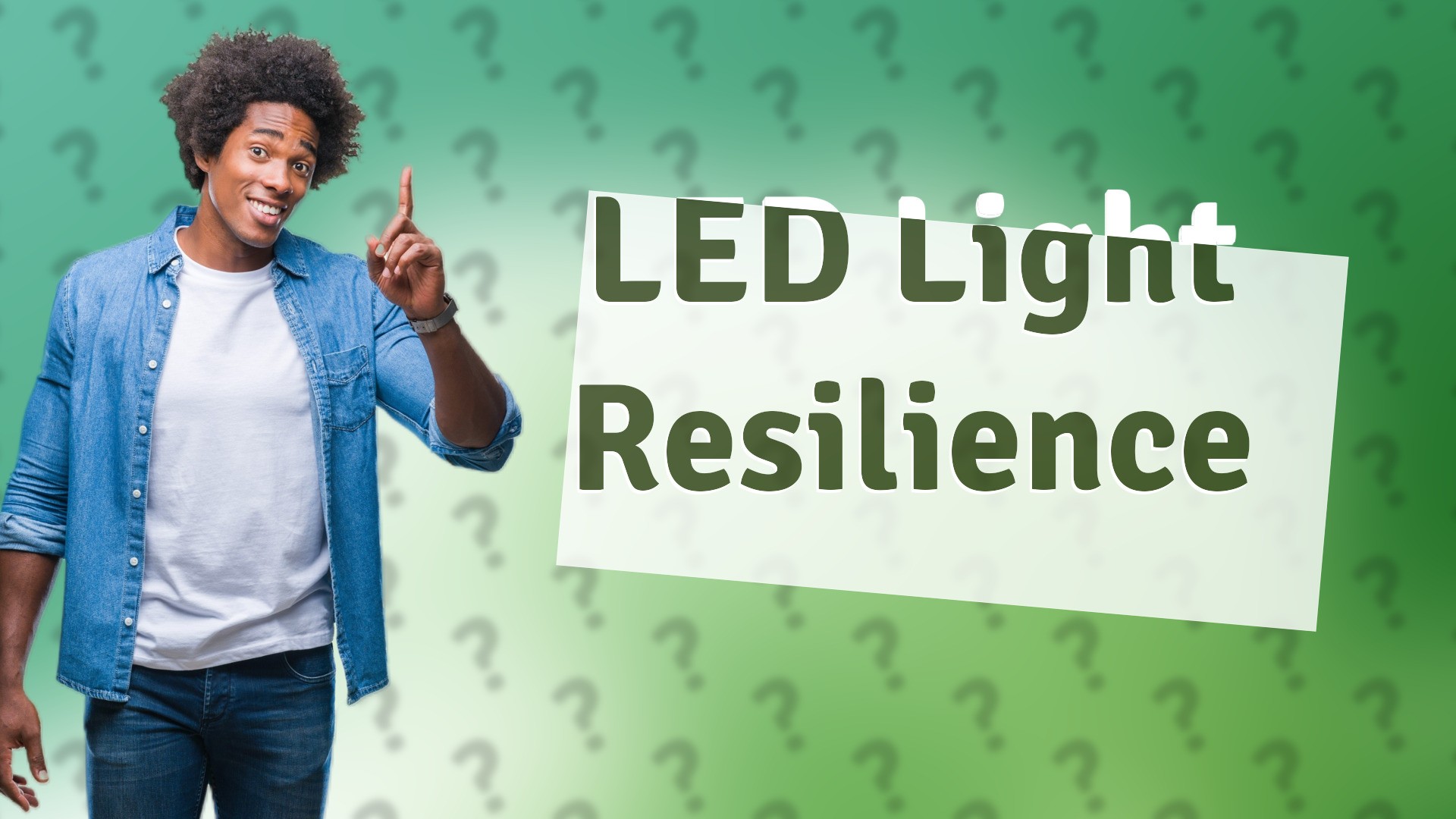 LED Light Resilience
