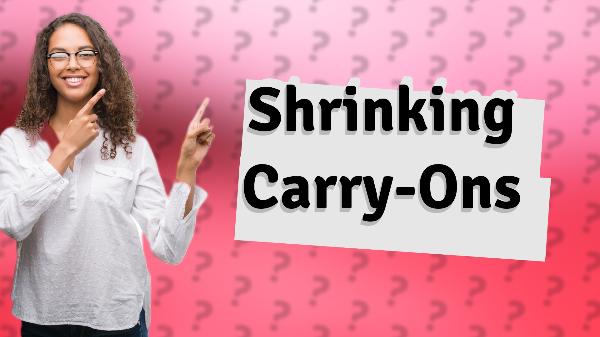 Shrinking Carry-Ons