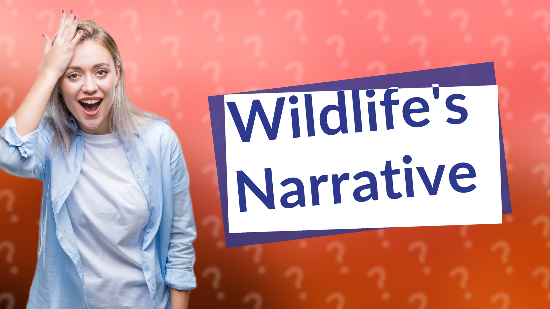 Wildlife's Narrative