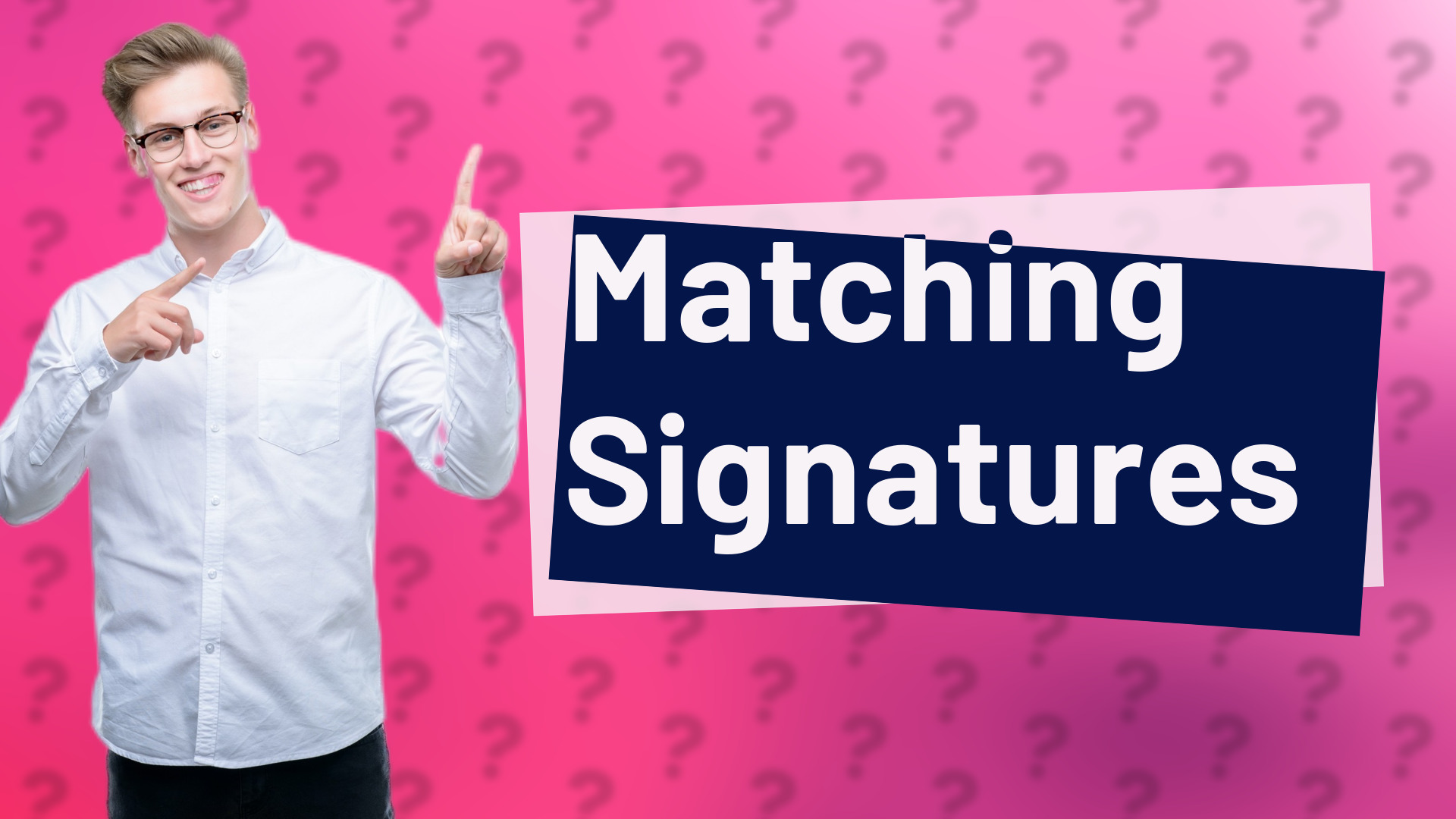 Matching Signatures