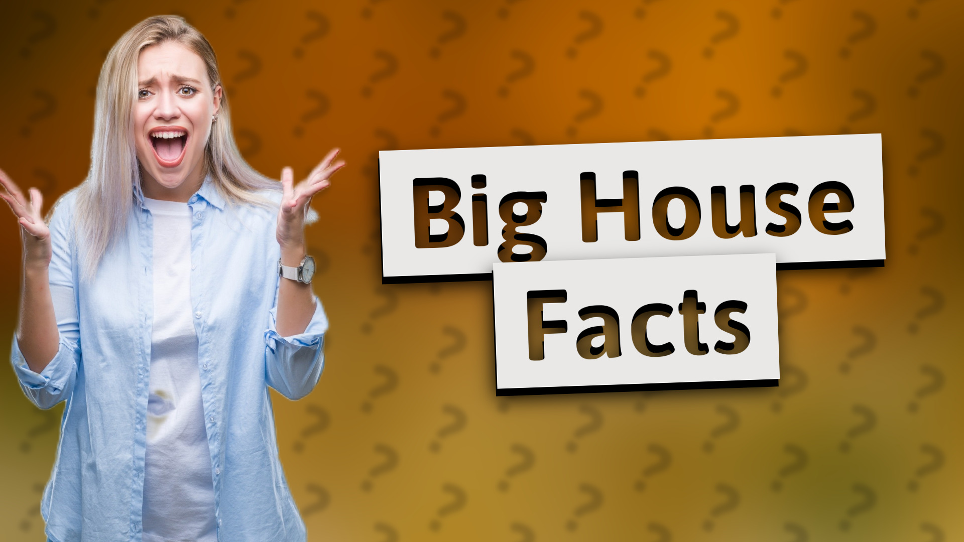 Big House Facts