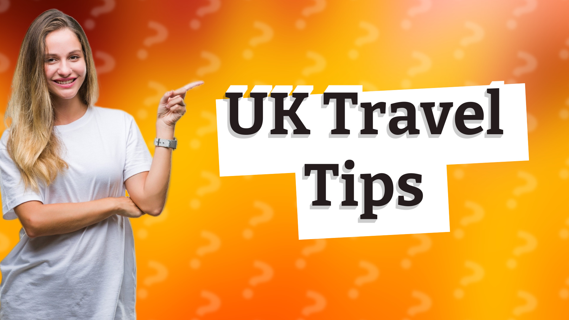 UK Travel Tips