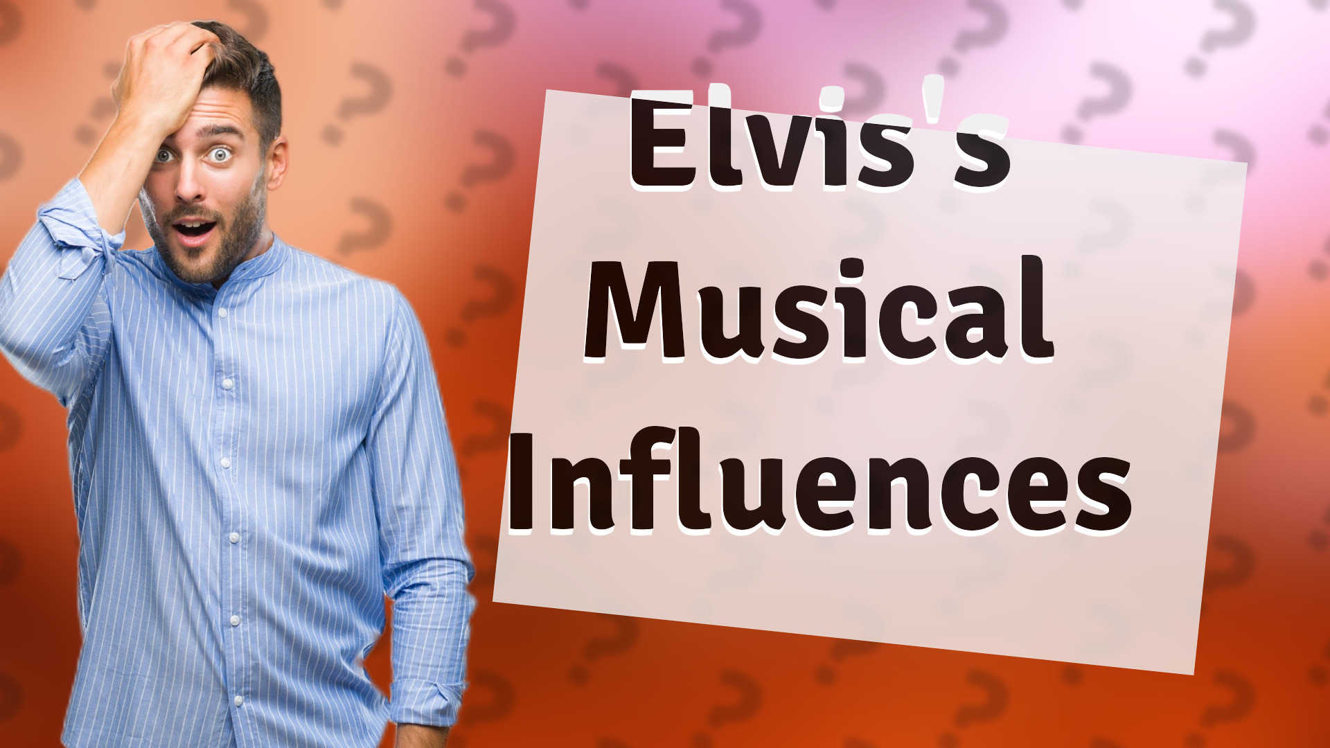 Elvis's Musical Influences
