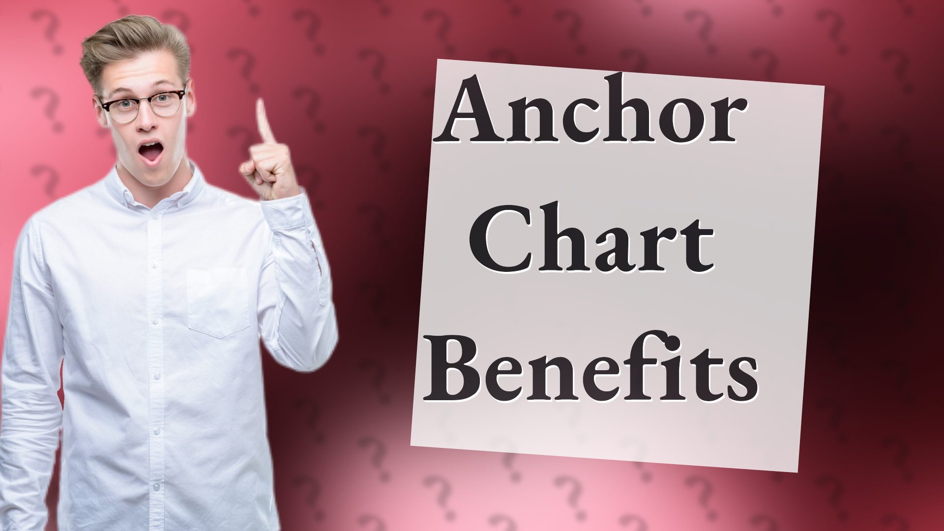 Anchor Chart Benefits