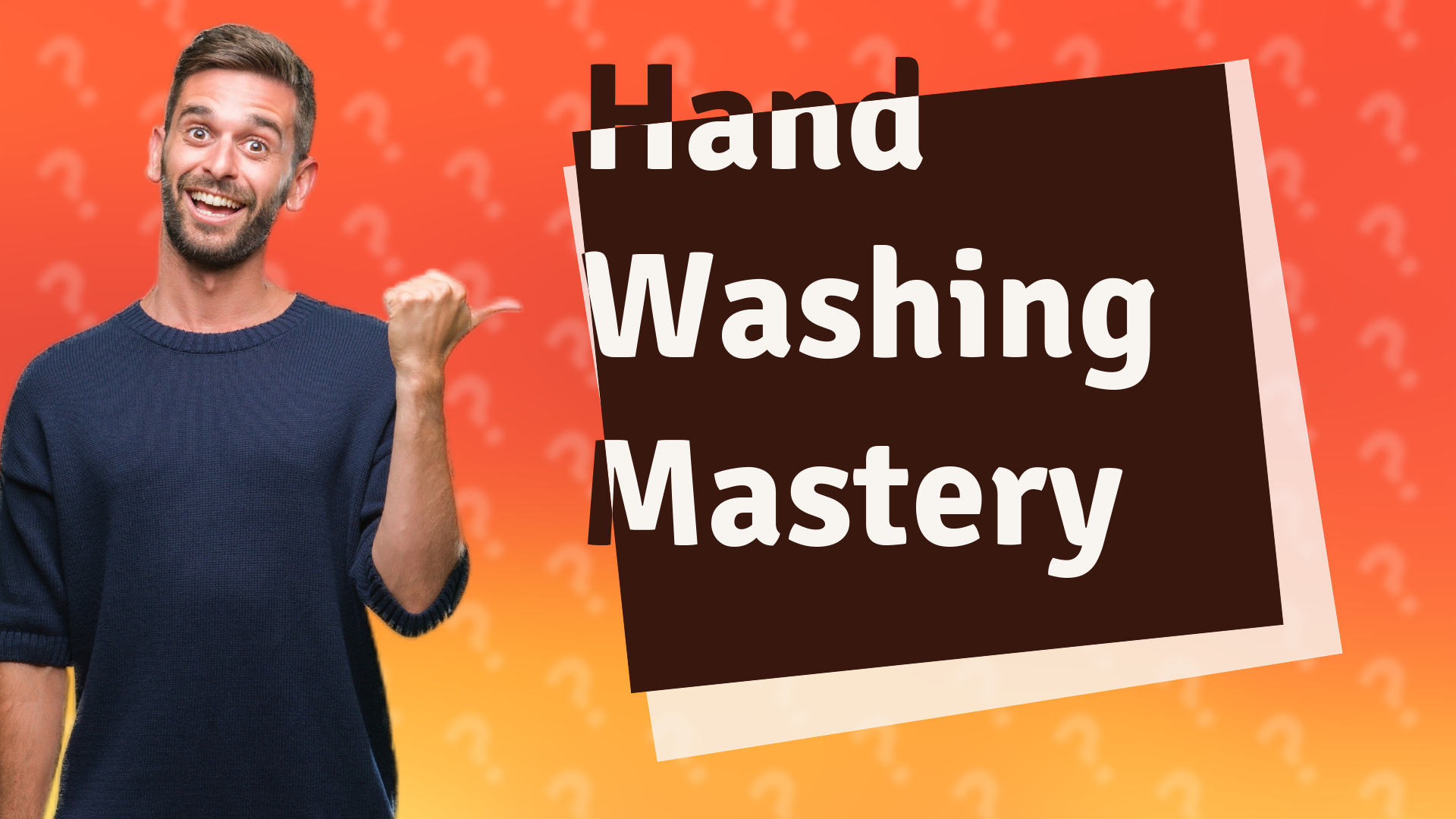 Hand Washing Mastery