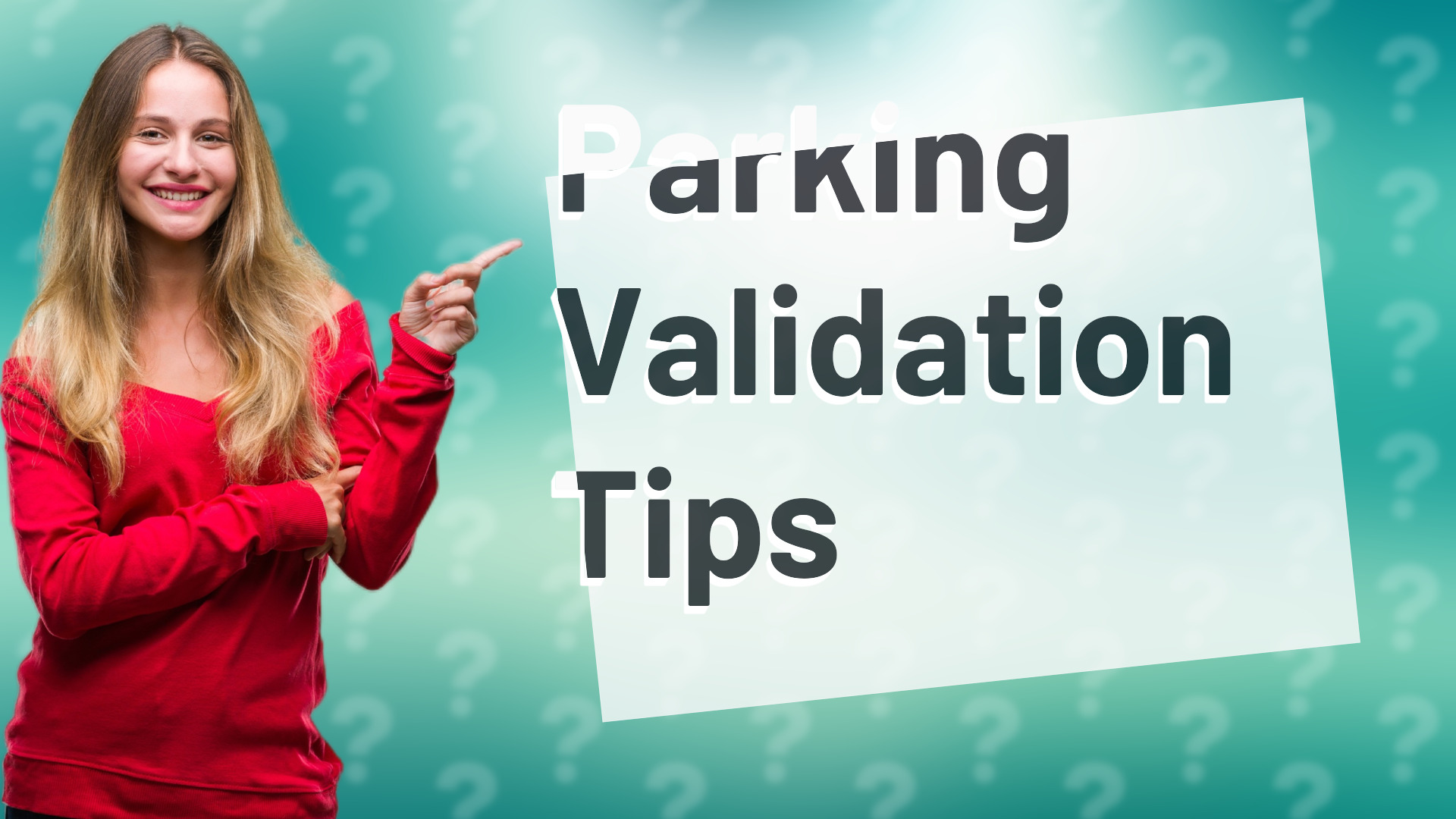 Parking Validation Tips