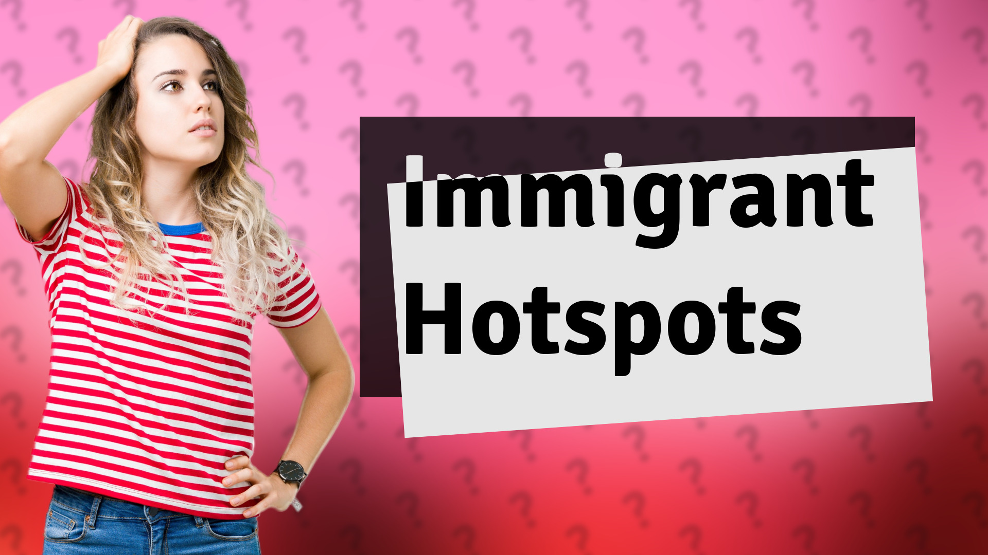 Immigrant Hotspots