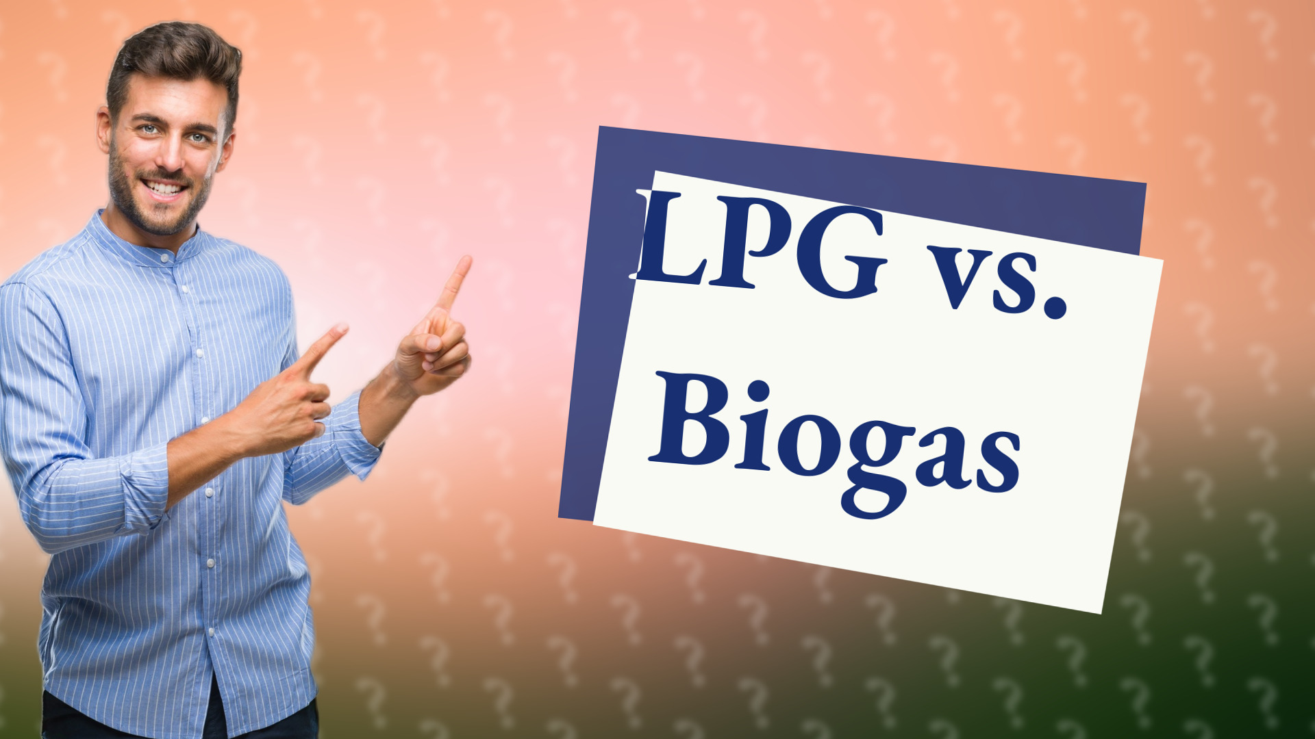 LPG vs. Biogas