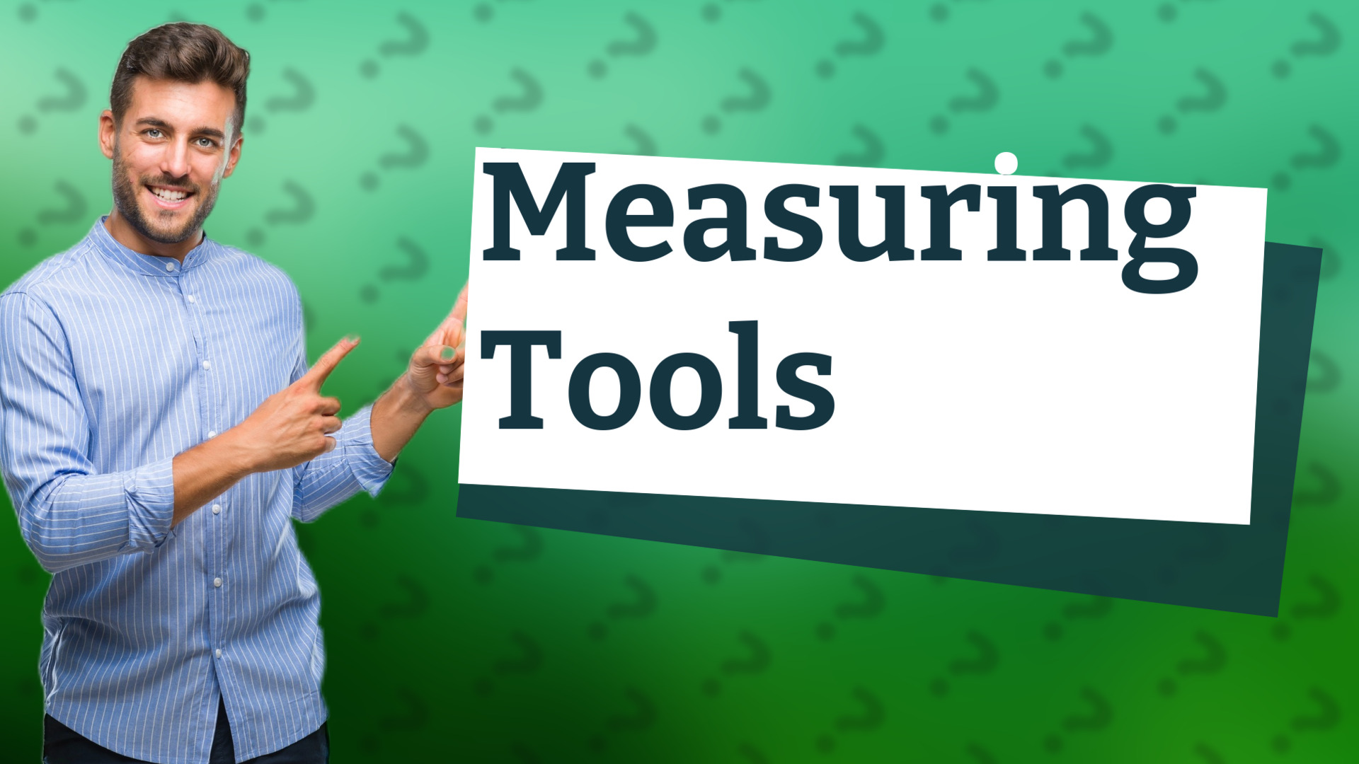 Measuring Tools