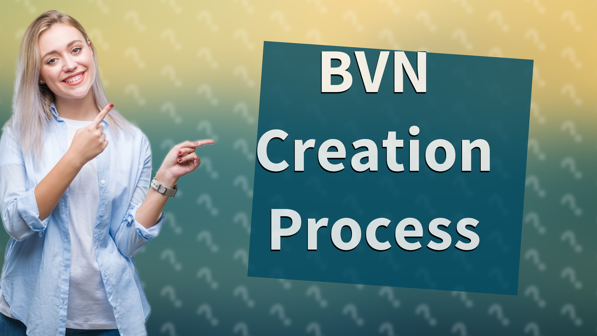 BVN Creation Process