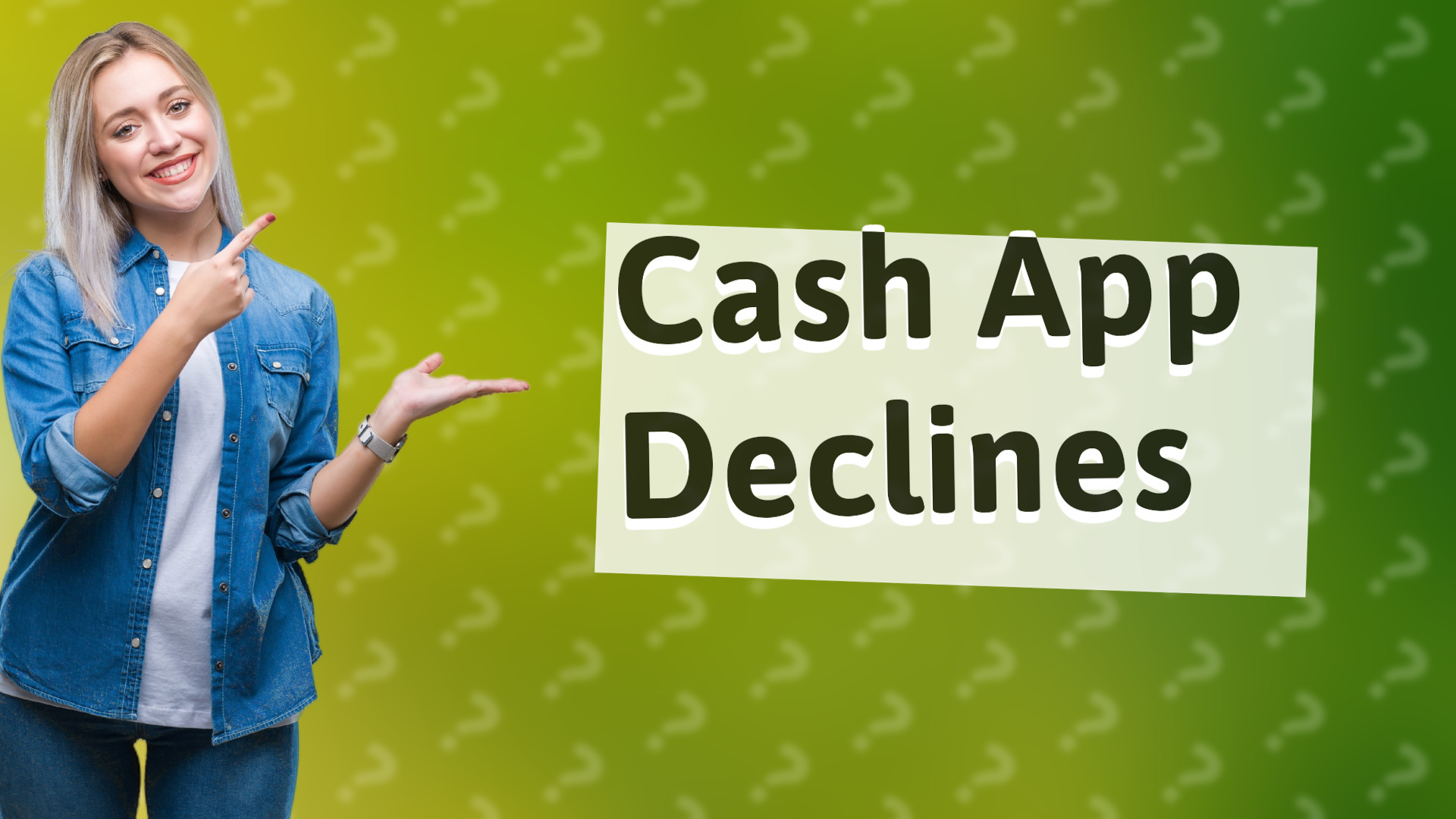 Cash App Declines