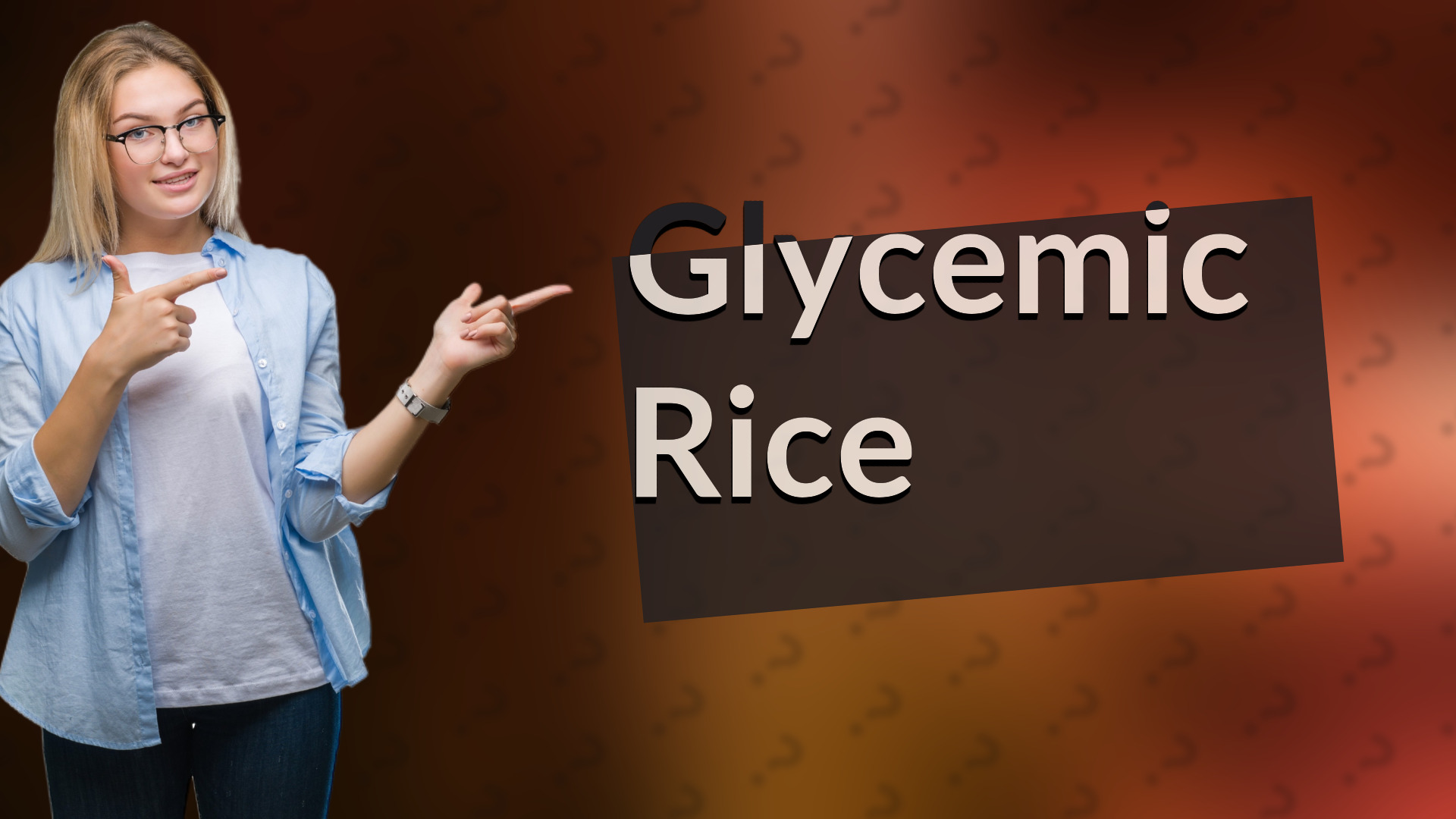Glycemic Rice