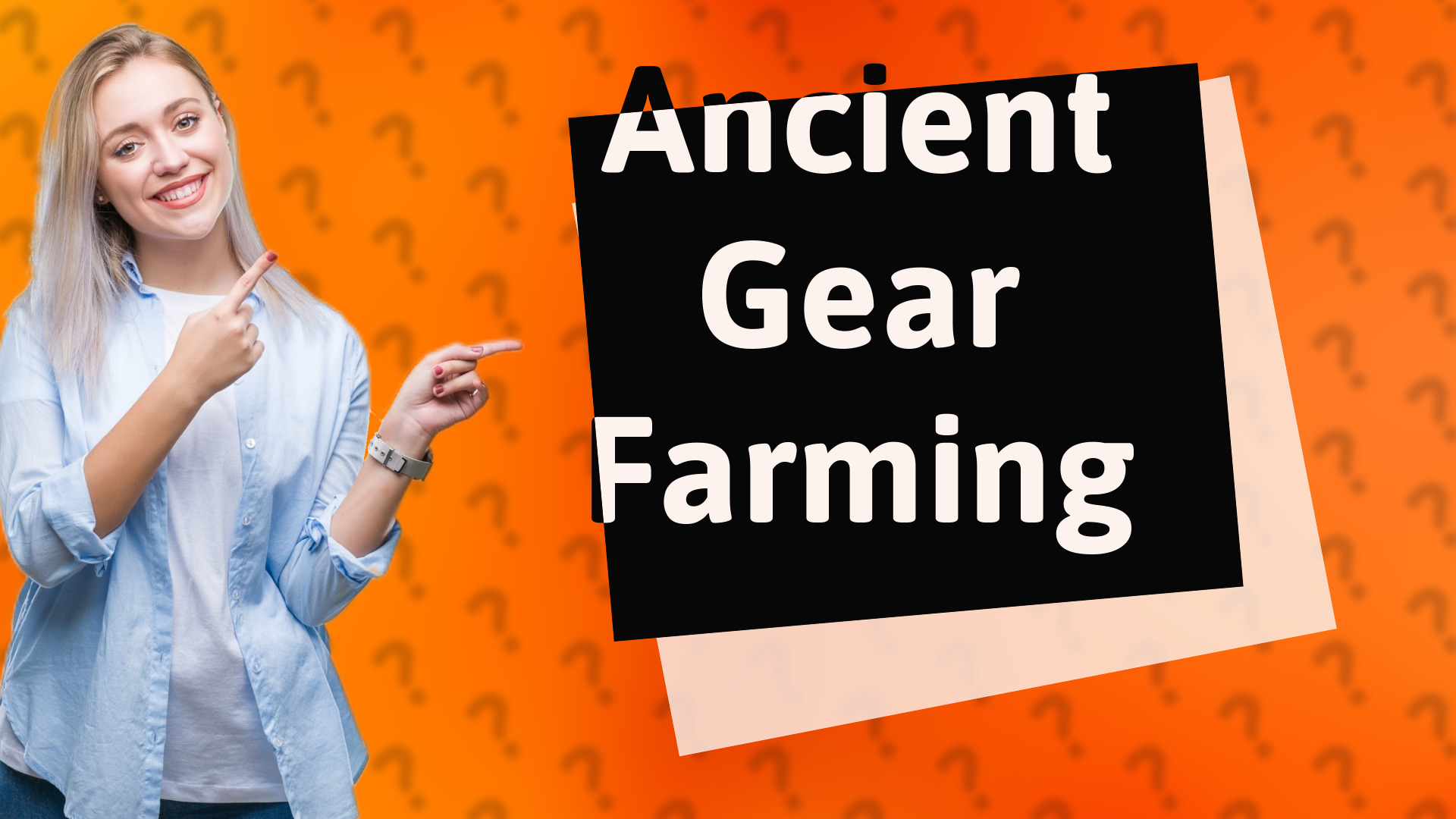 Ancient Gear Farming