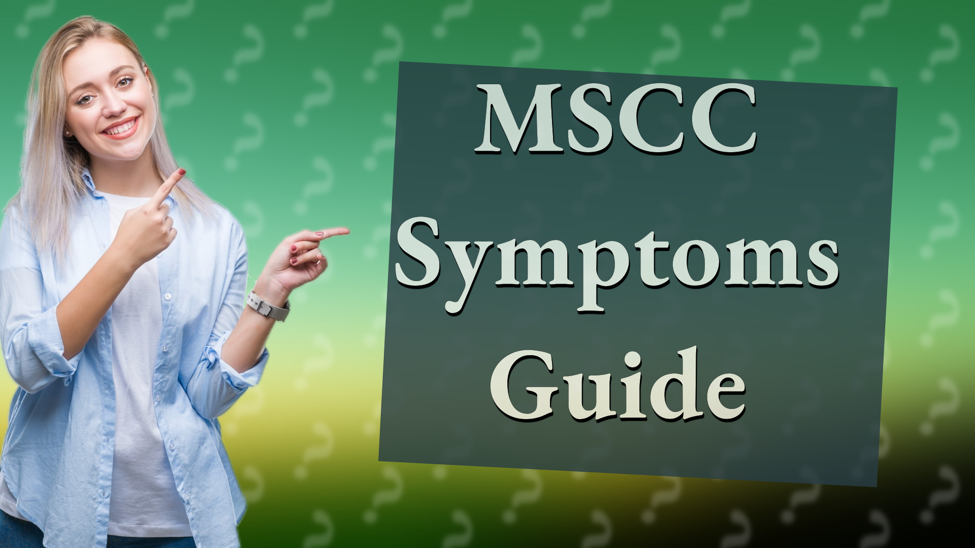 MSCC Symptoms Guide