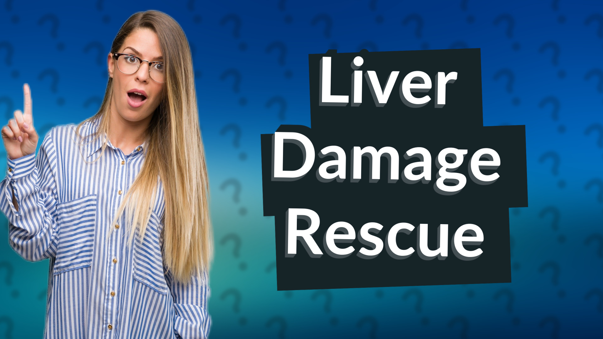 Liver Damage Rescue