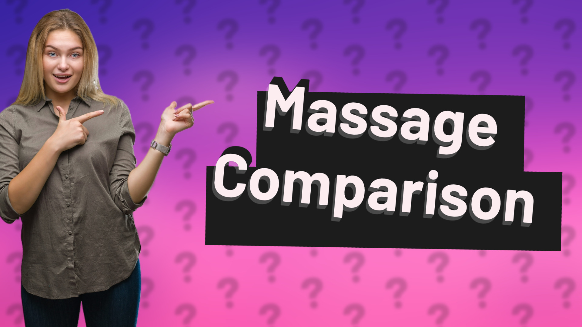 Massage Comparison