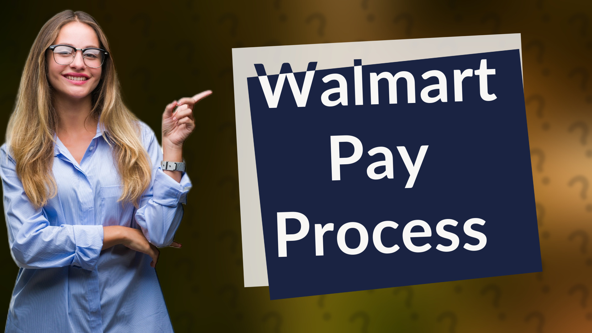 Walmart Pay Process