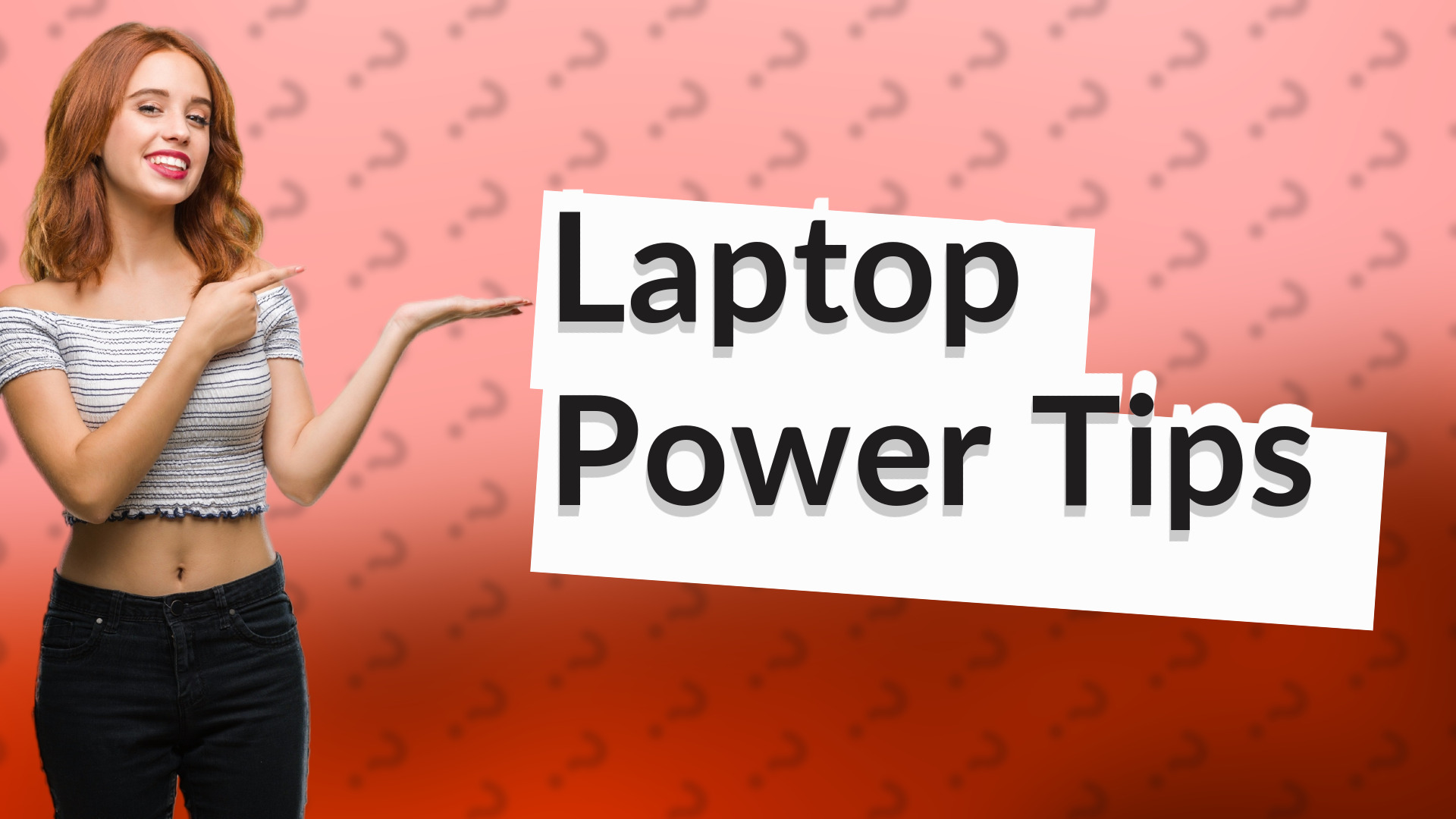Laptop Power Tips