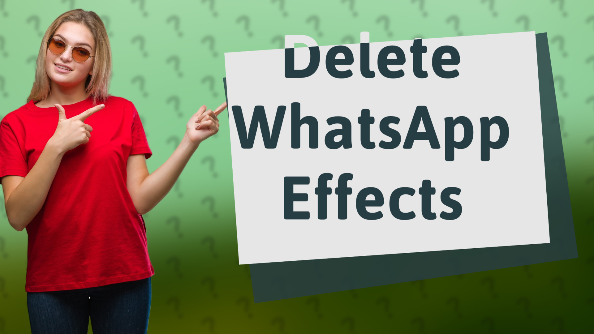 Delete WhatsApp Effects